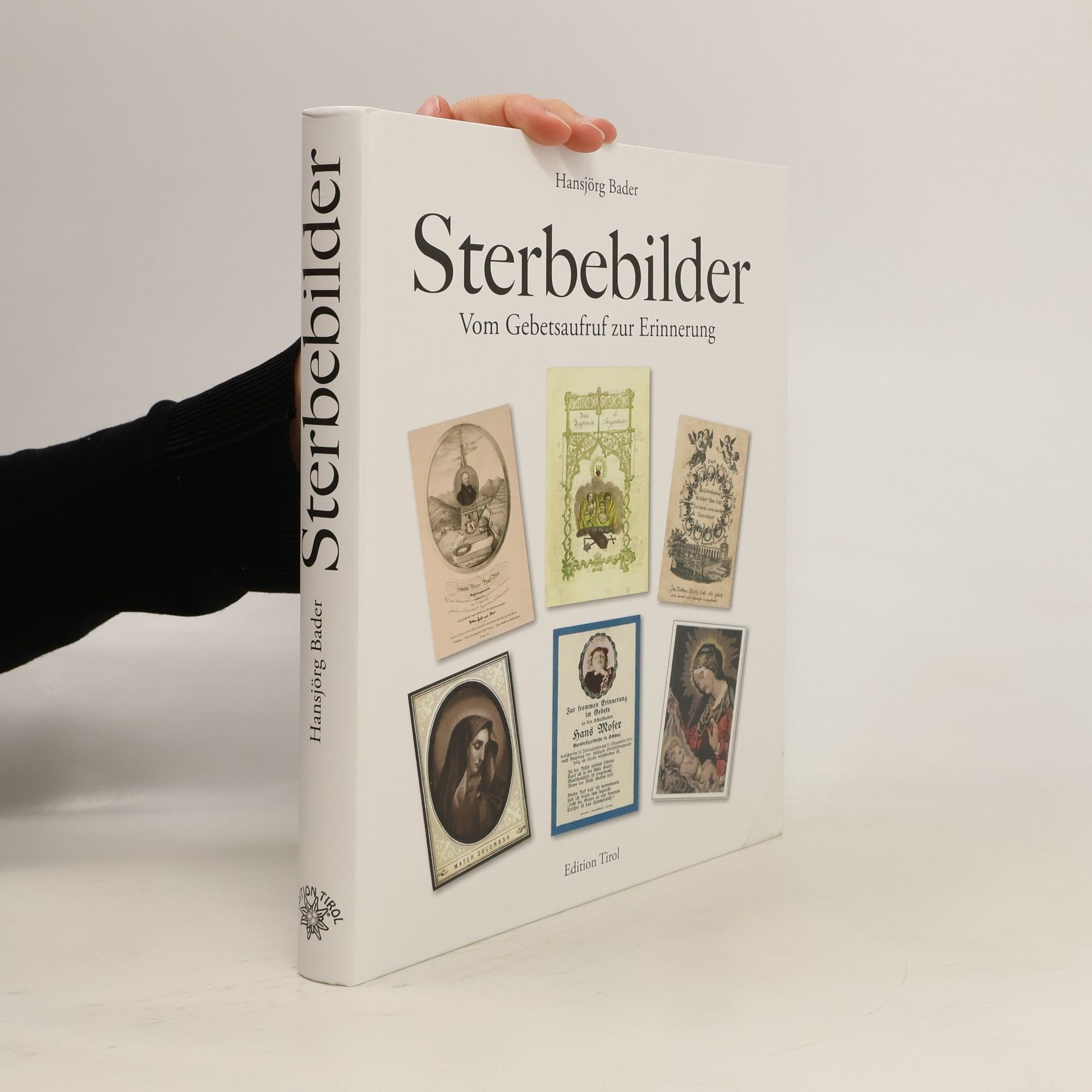 Hansjörg Bader Sterbebilder in Tirol