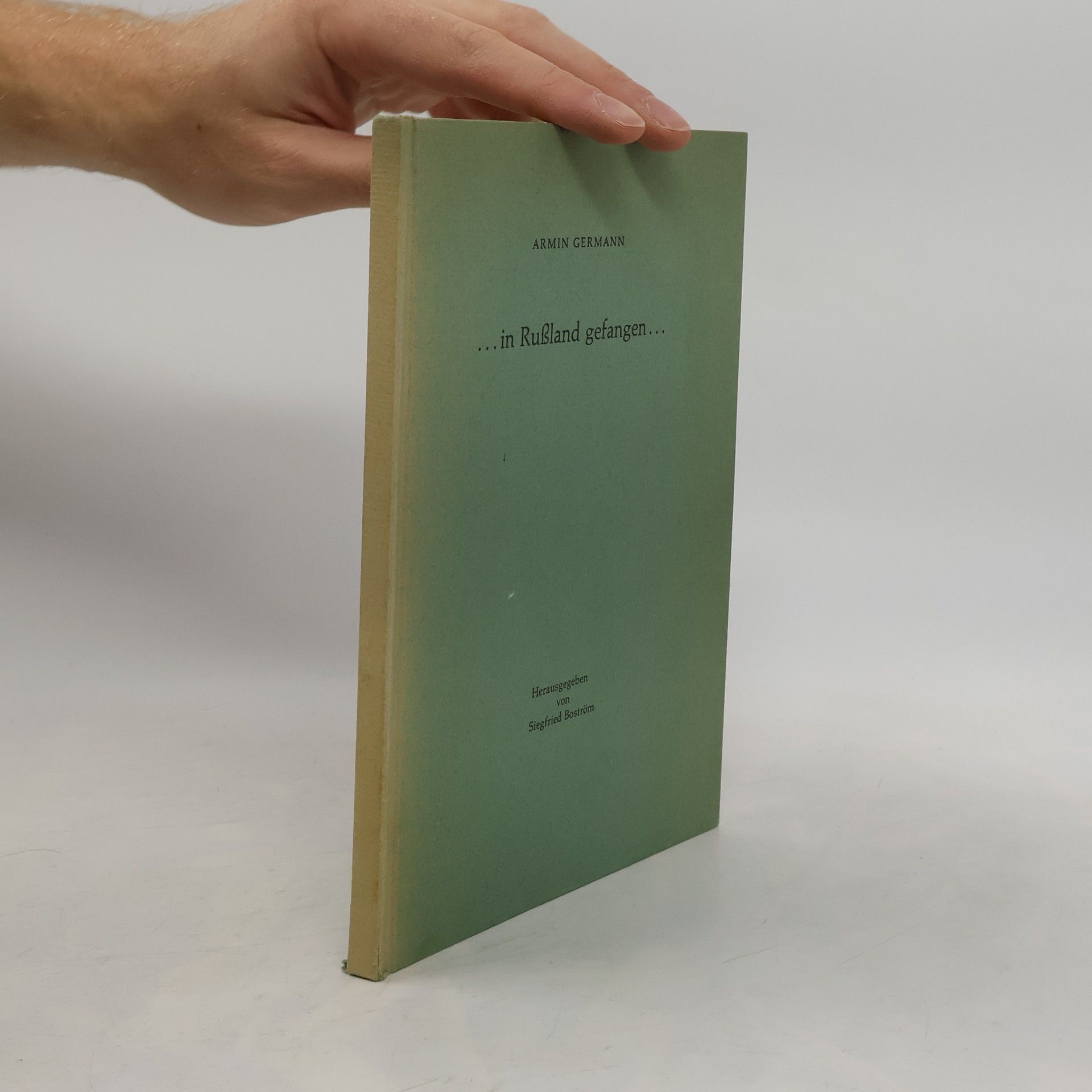 Armin Germann In Russland gefangen