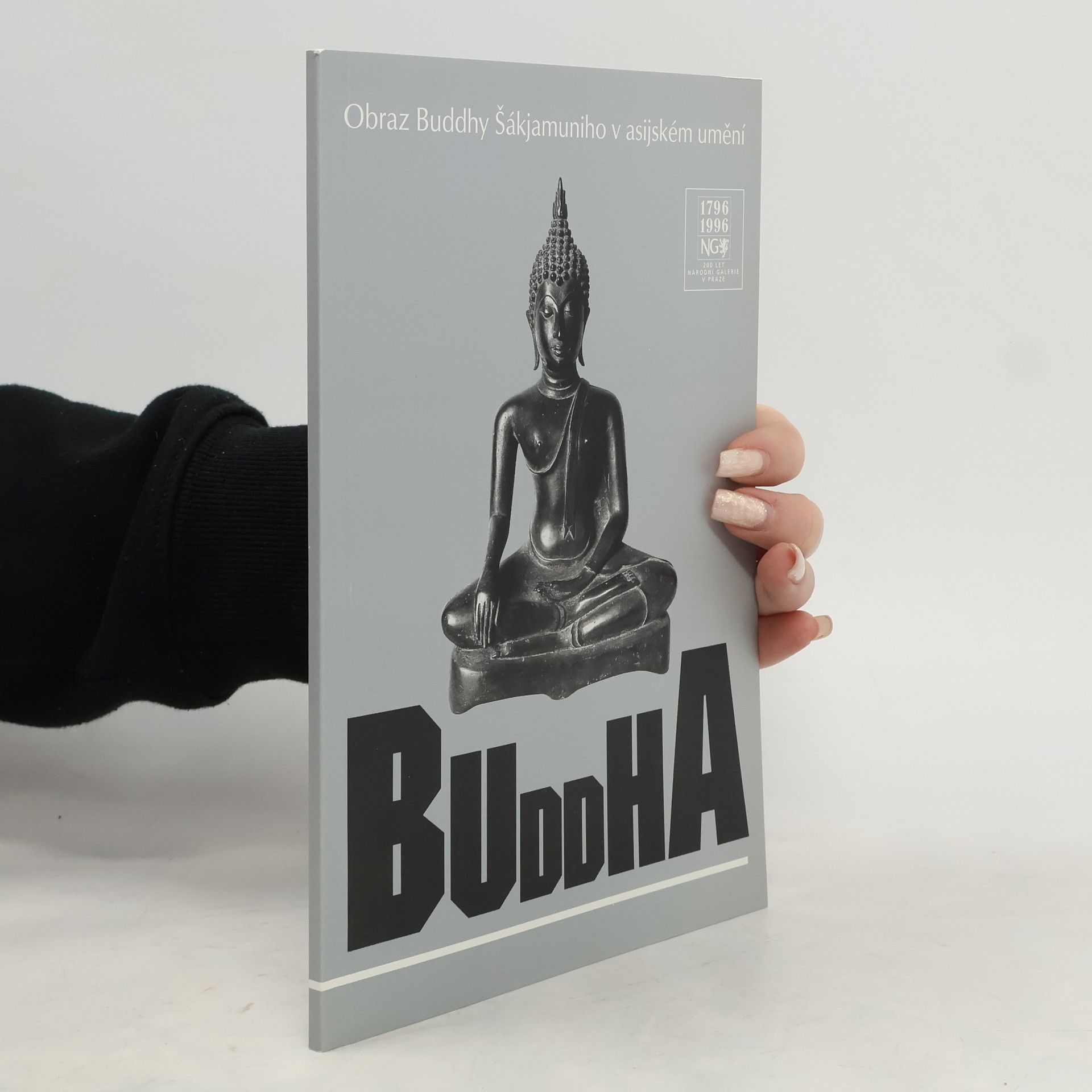 Zdenka Klimtová Buddha : obraz Buddhy Šákjamuniho v asijském umění