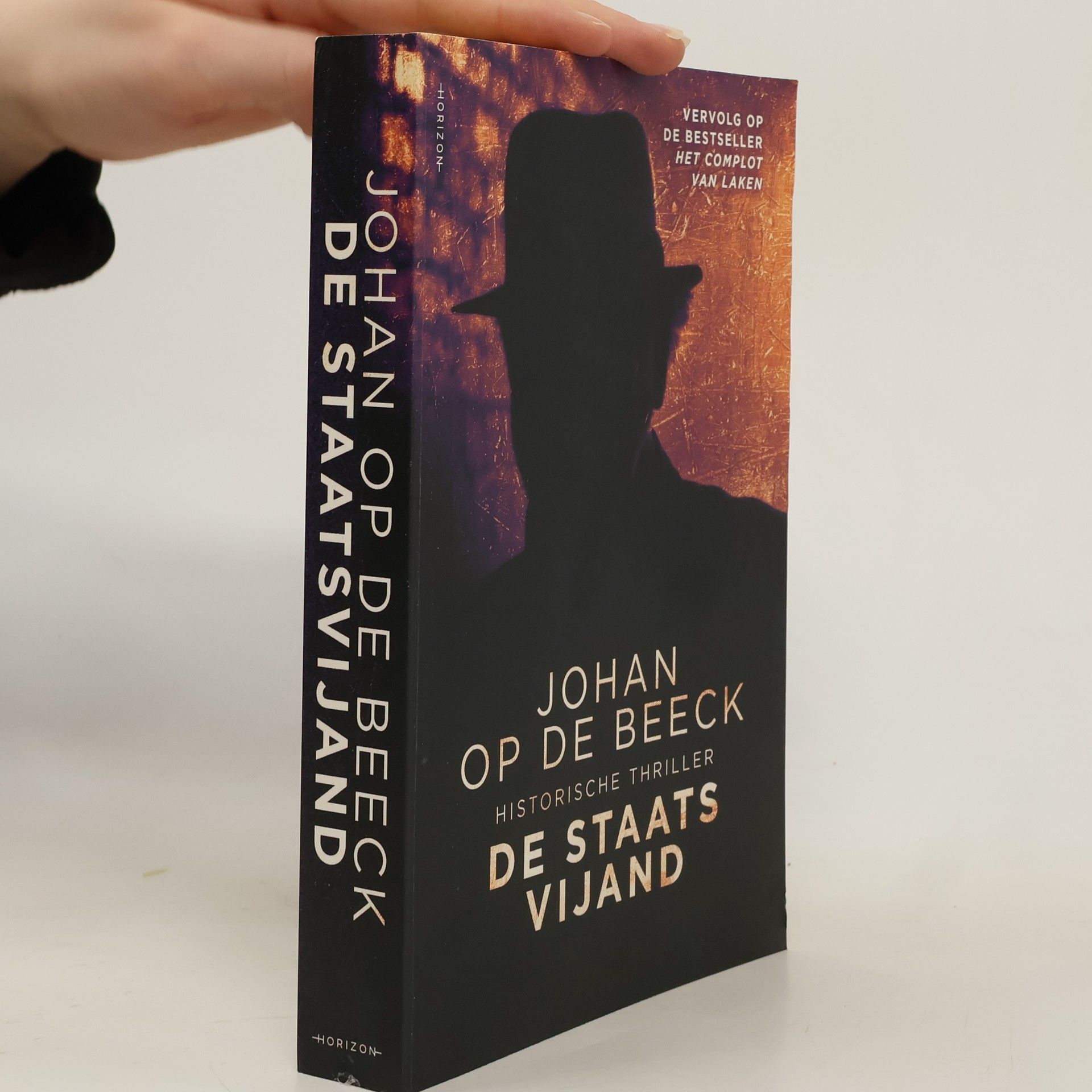 Johan Op de Beeck Het Complot van Laken: De staatsvijand