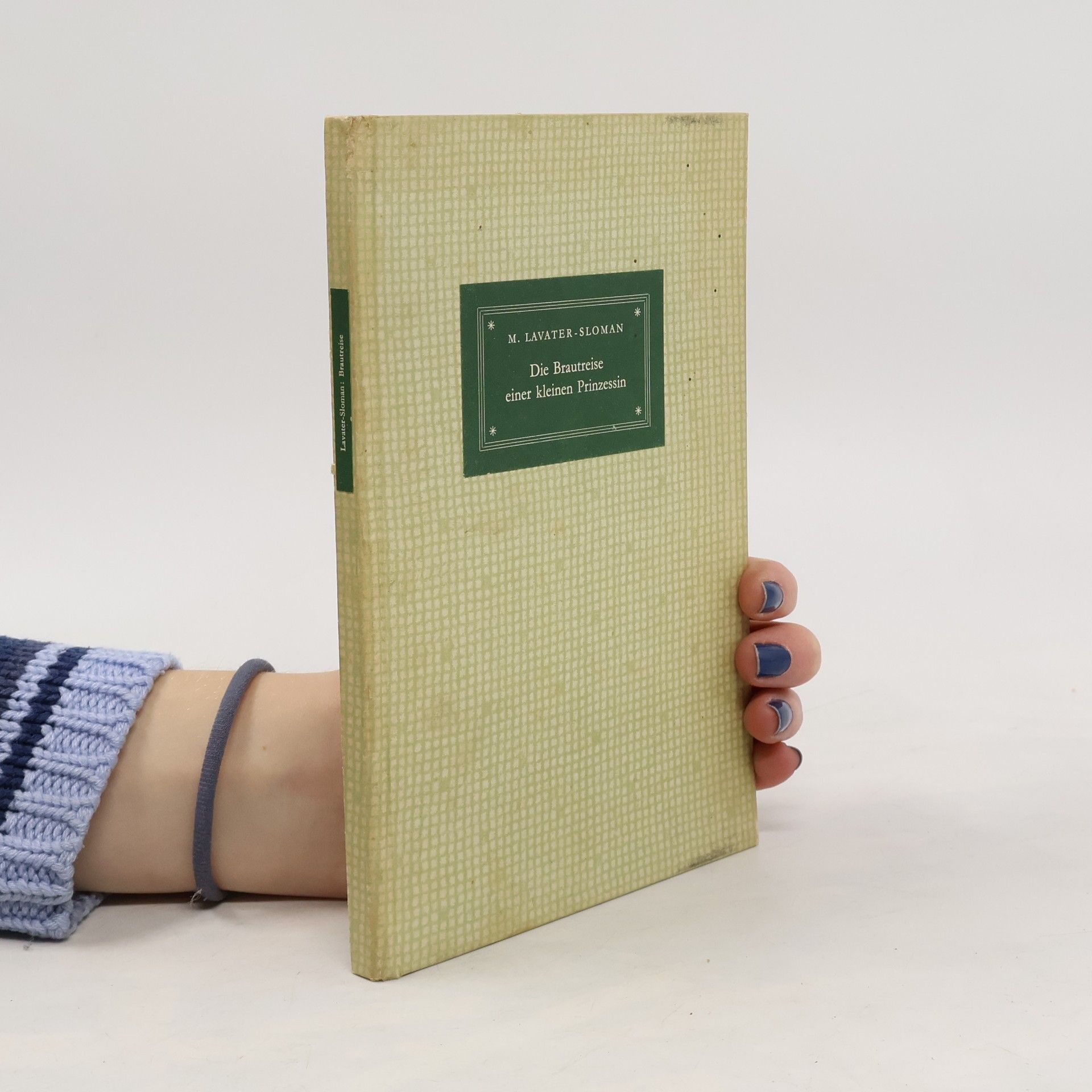 Mary Lavater-Sloman Die Brautreise einer kleinen Prinzessin