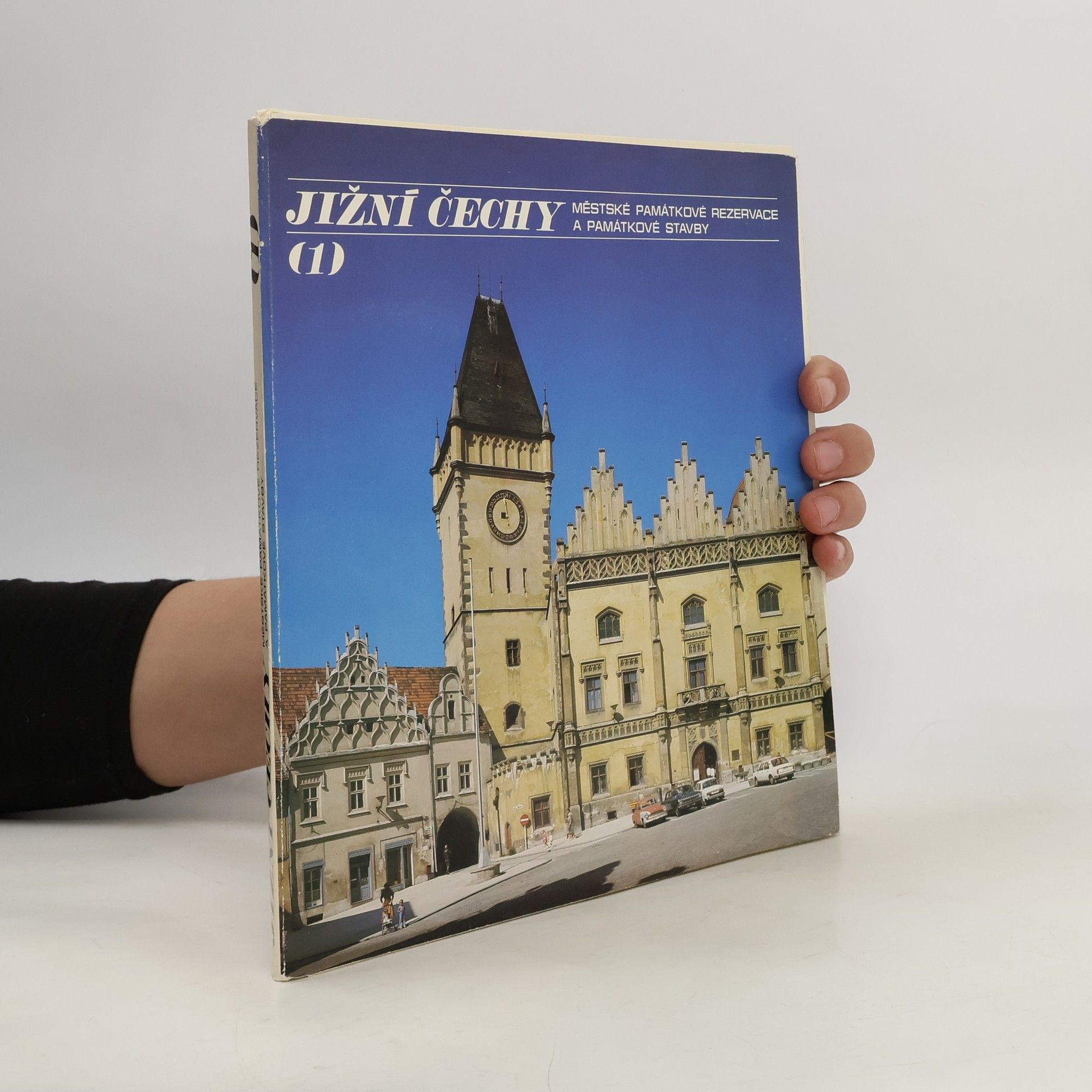 Jižní Čechy 1. Městské památkové rezervace a památkové stavby