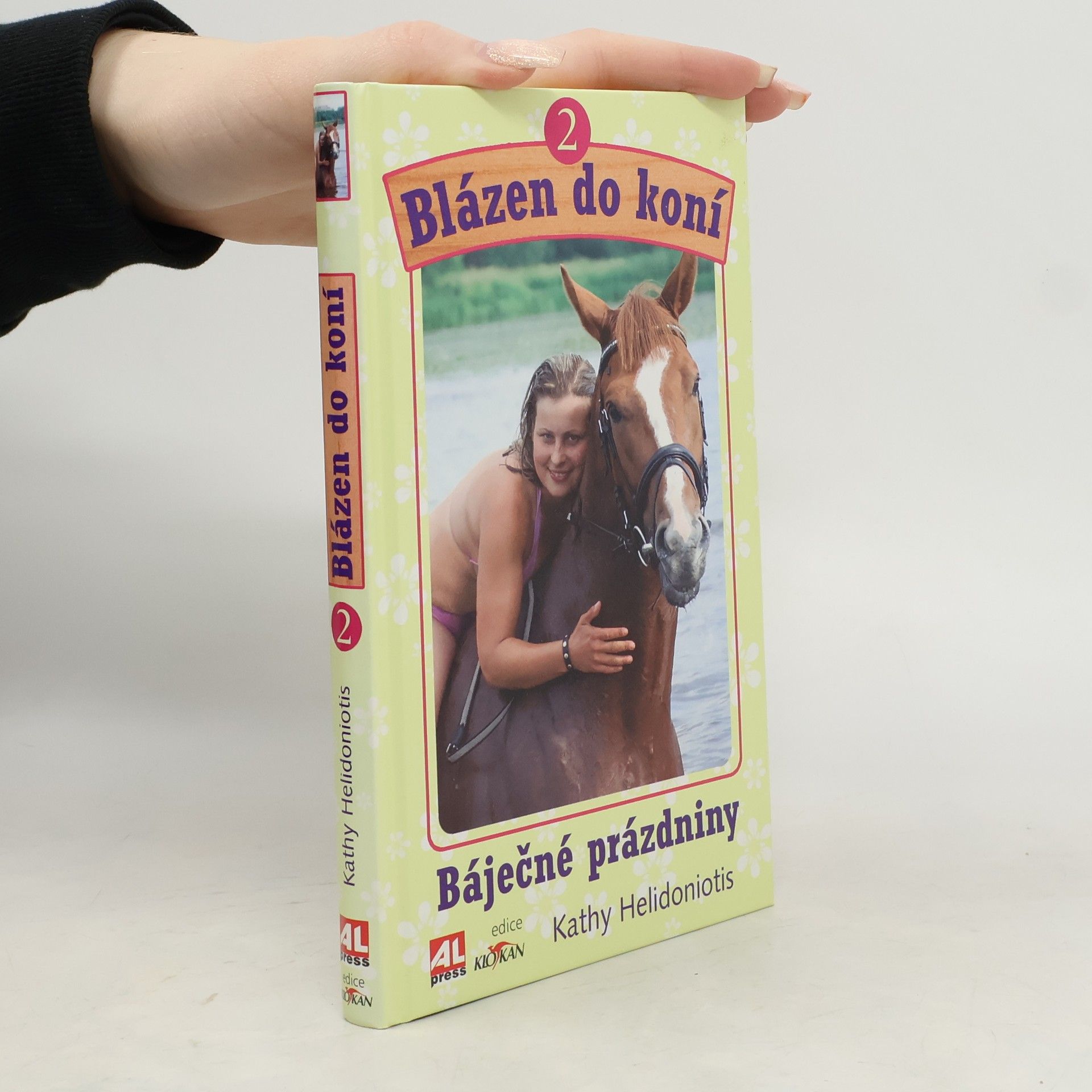 Blázen do koní. Báječné prázdniny. Díl 2.