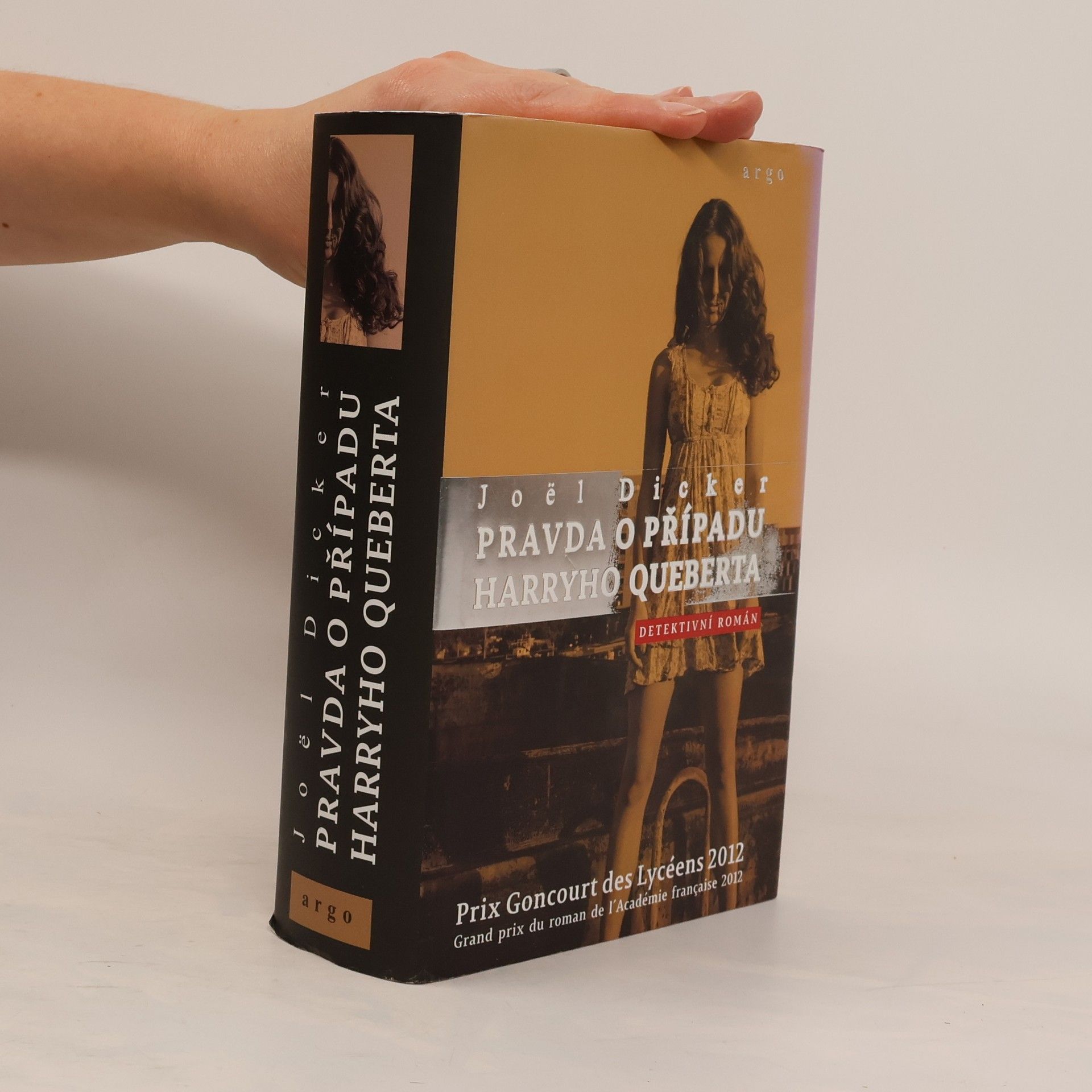 Joël Dicker Pravda o případu Harryho Queberta