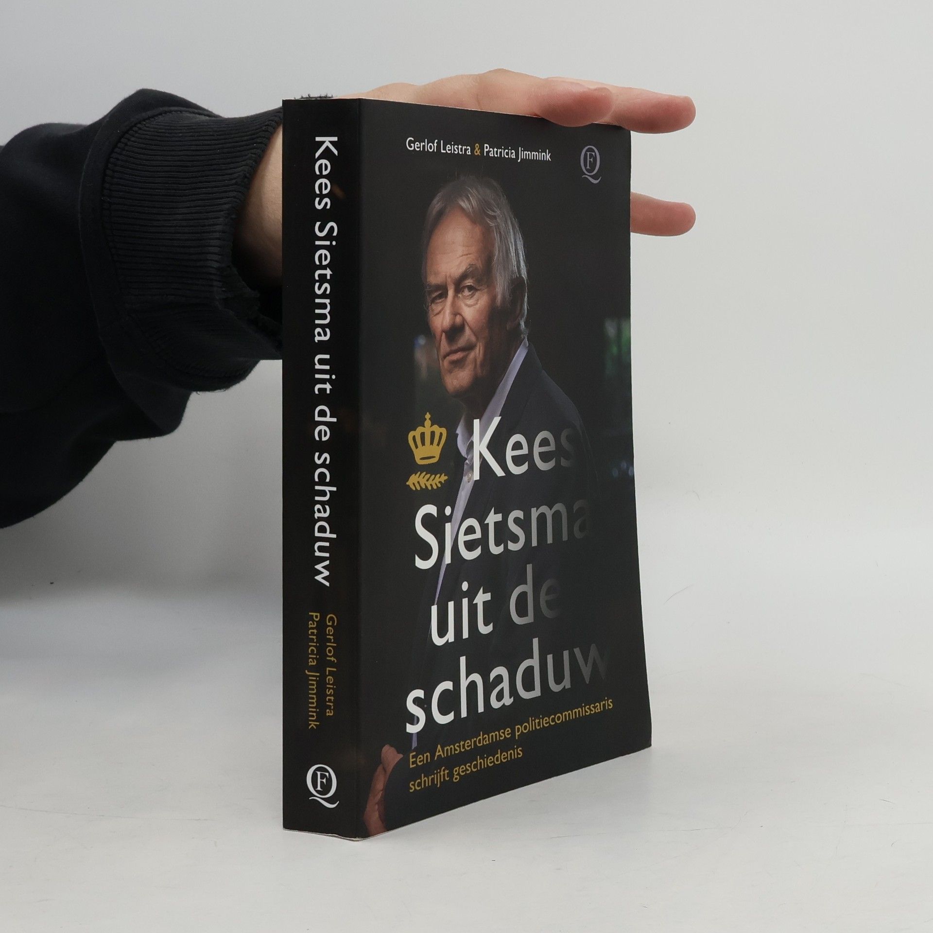 Gerlof Leistra Kees Sietsma uit de schaduw. Een Amsterdamse politiecommissaris schrijft geschiedenis