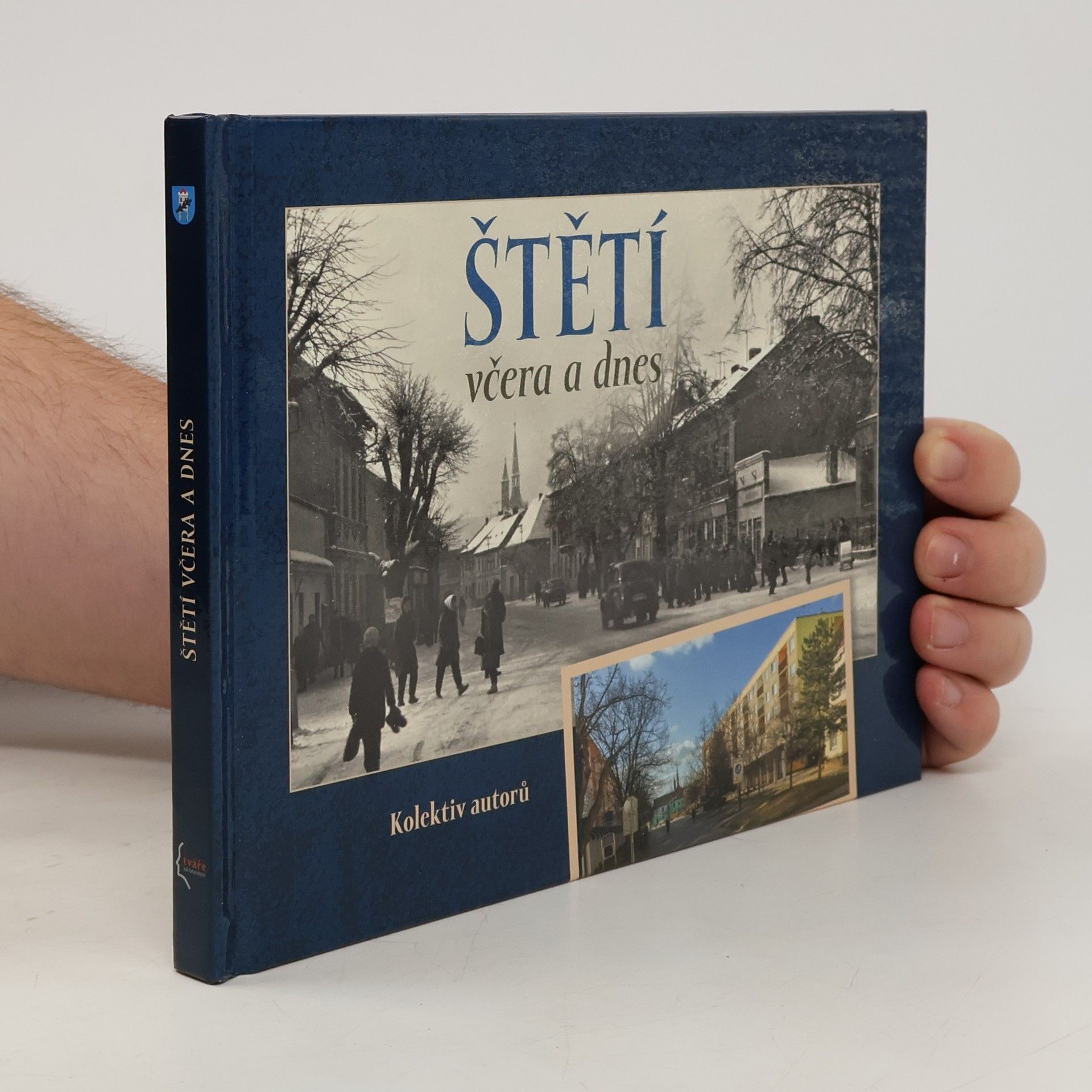 Kolektív autorov Štětí včera a dnes