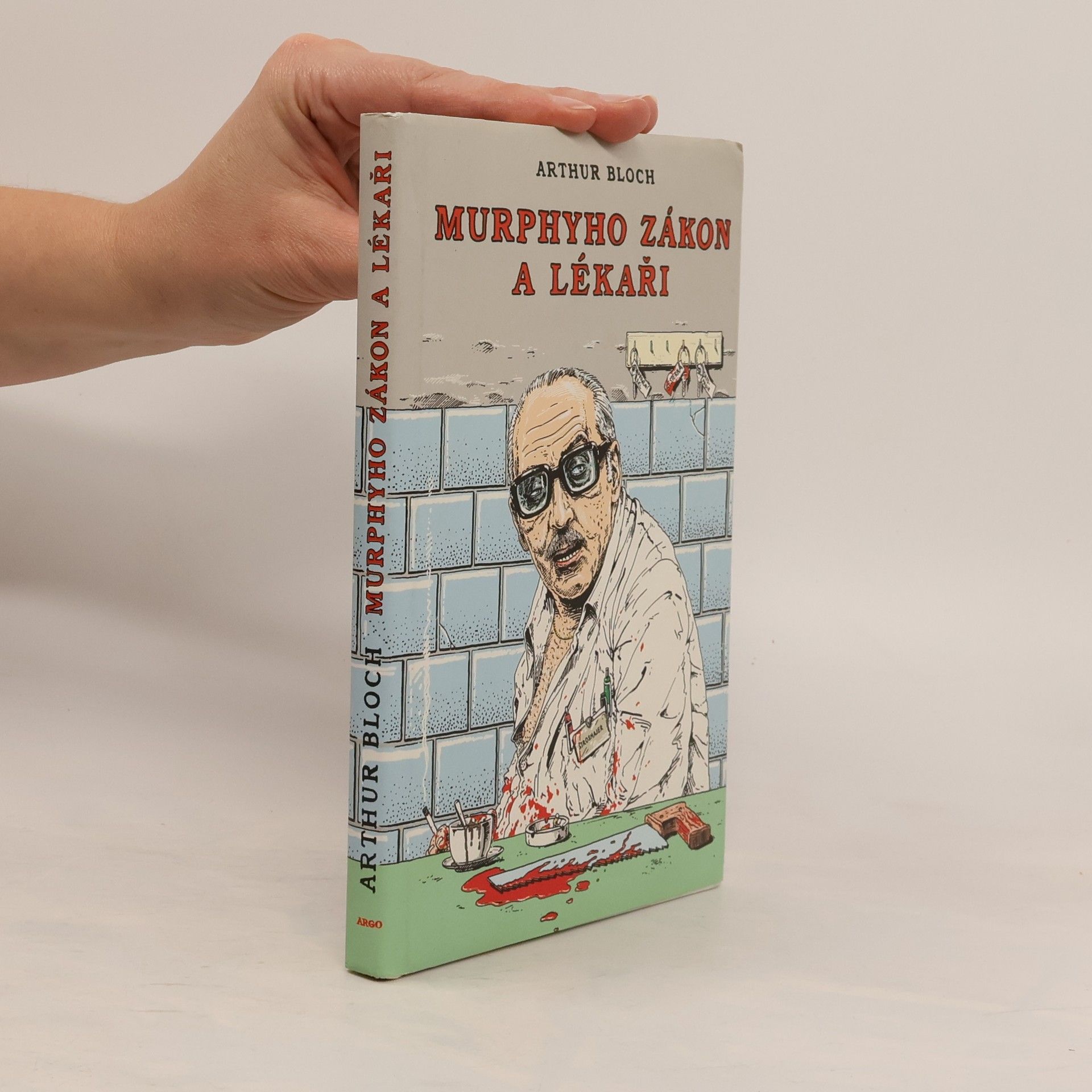 Arthur Bloch Murphyho zákon a lékaři