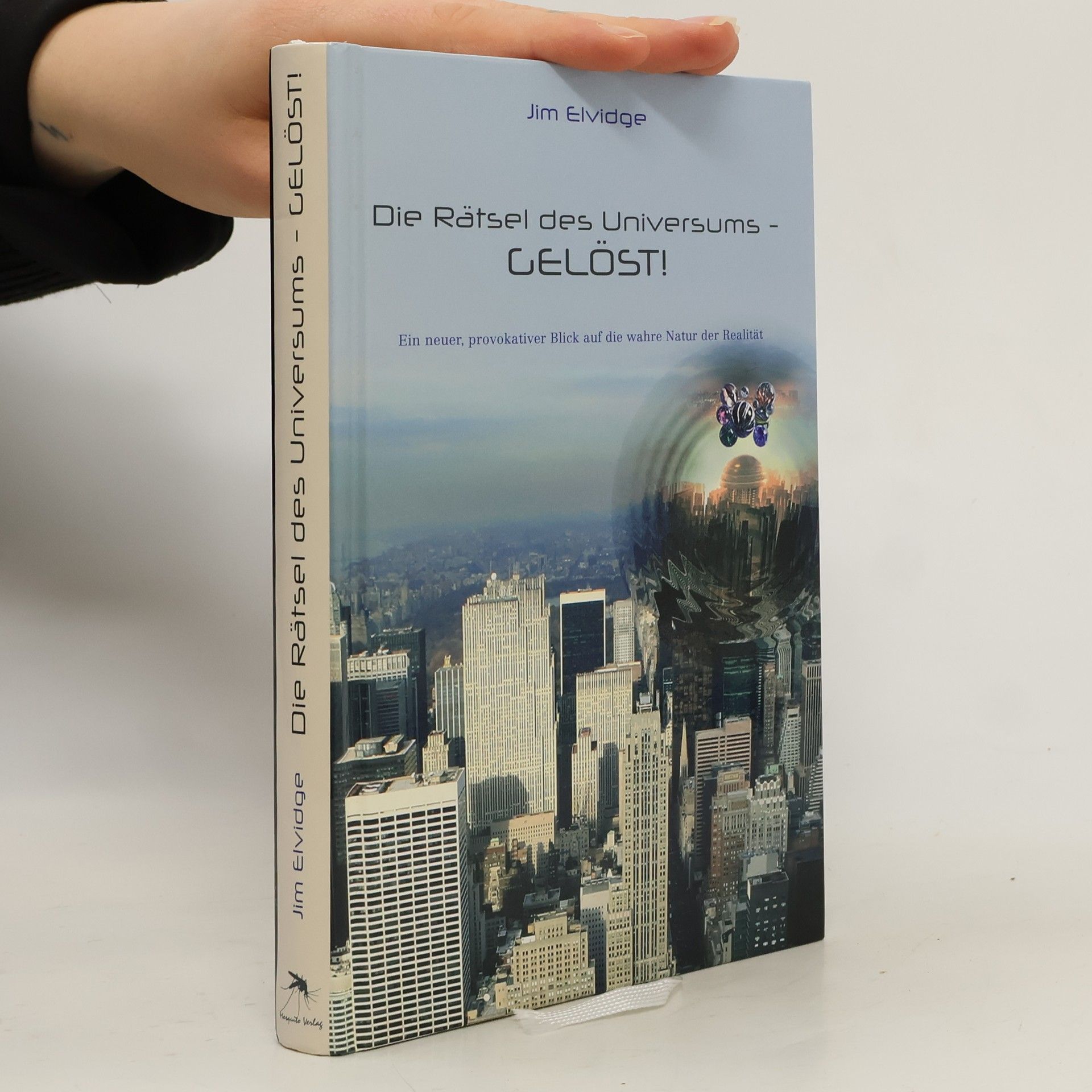 Jim Elvidge Die Rätsel des Universums - gelöst!