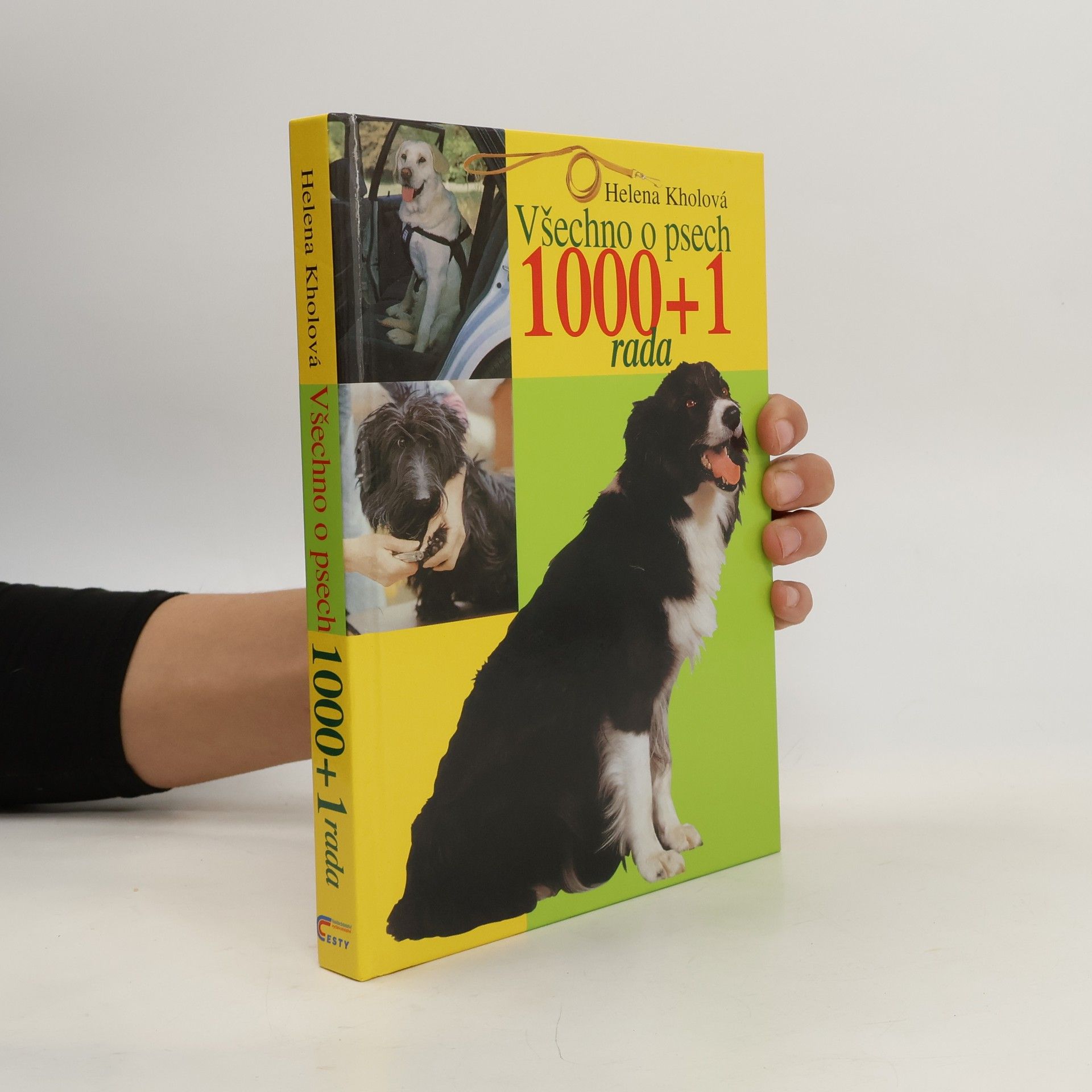 Helena Kholová 1000+1 rada. Všechno o psech