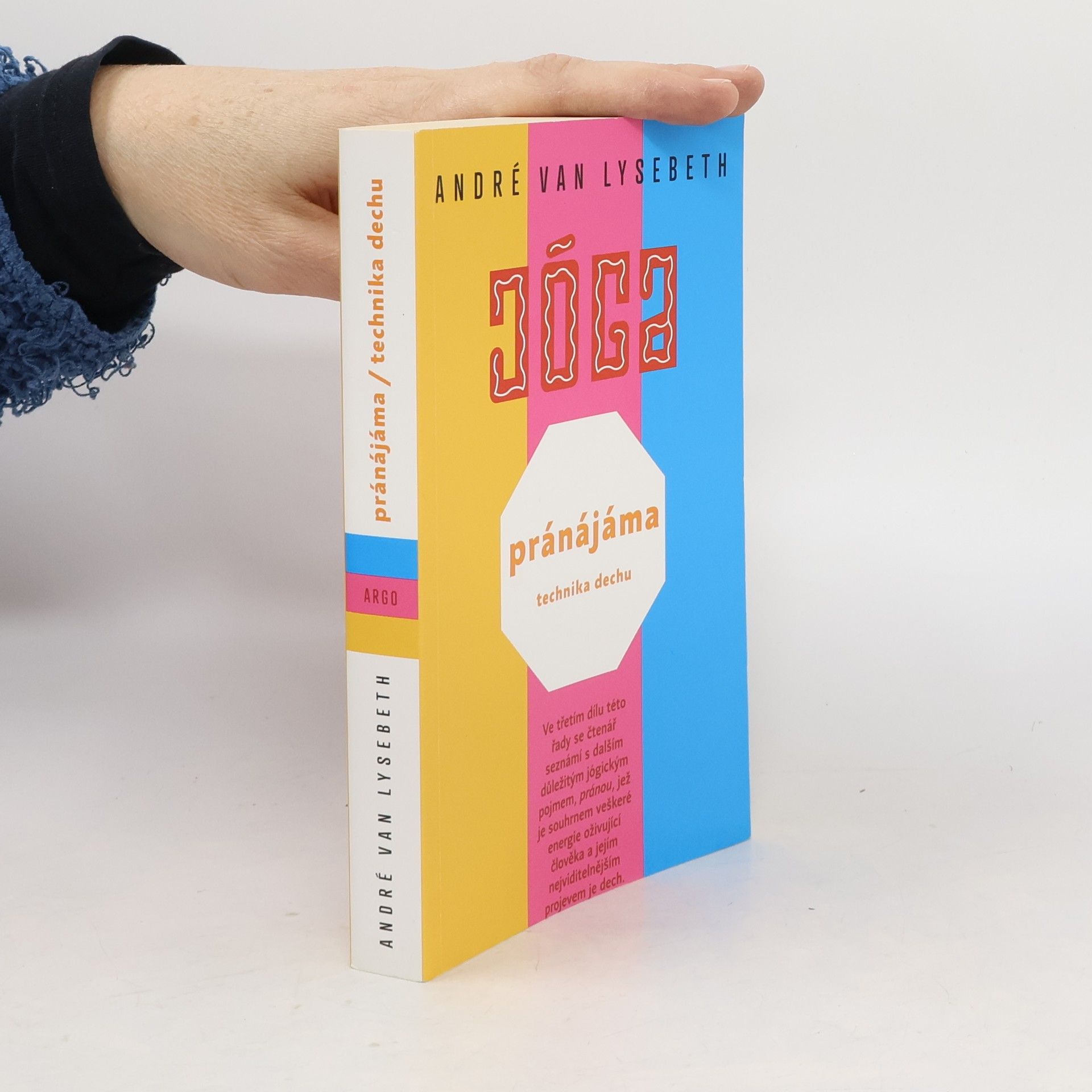 André van Lysebeth Jóga - Pránájáma : technika dechu