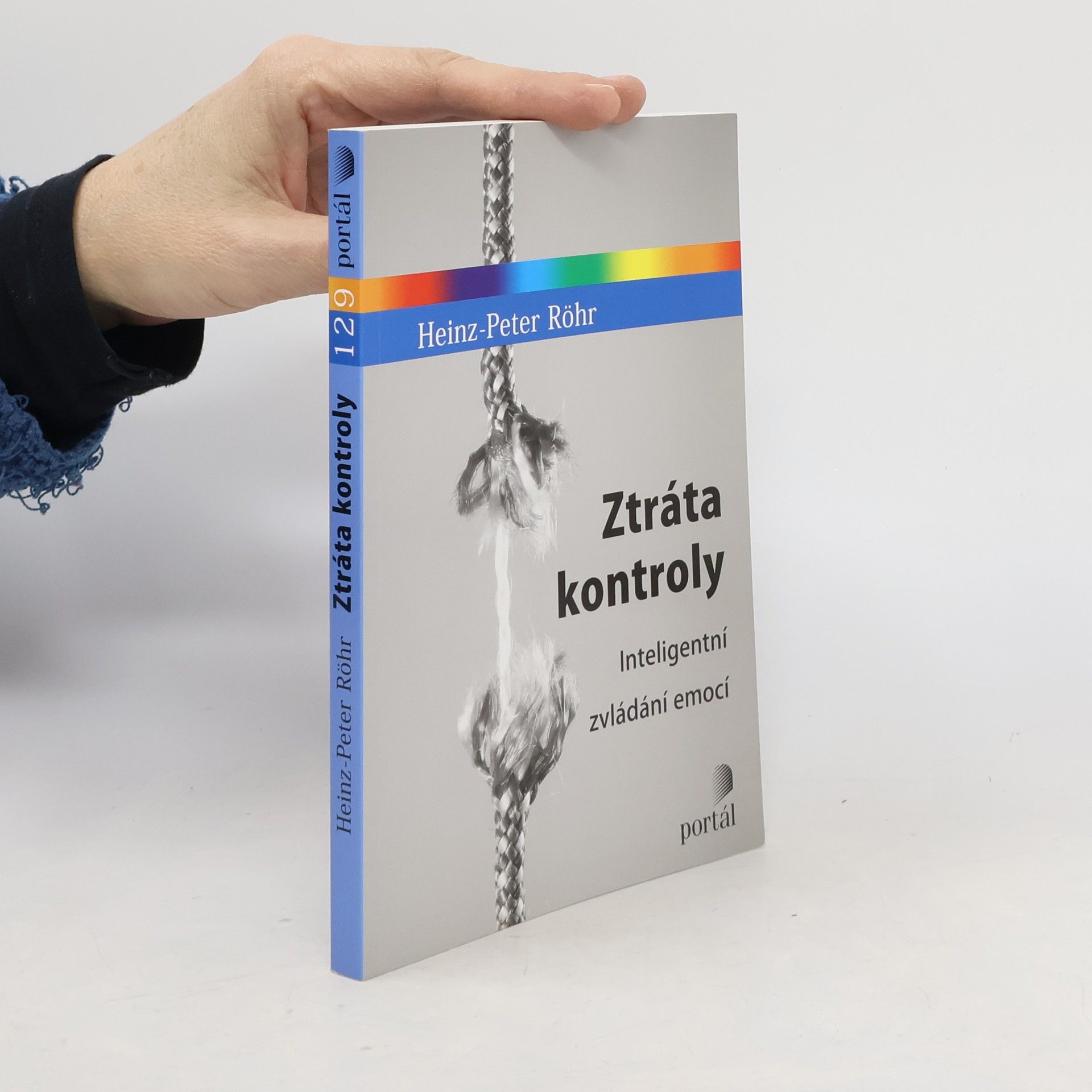 Heinz-Peter Röhr Ztráta kontroly - Inteligentní zvládání emocí