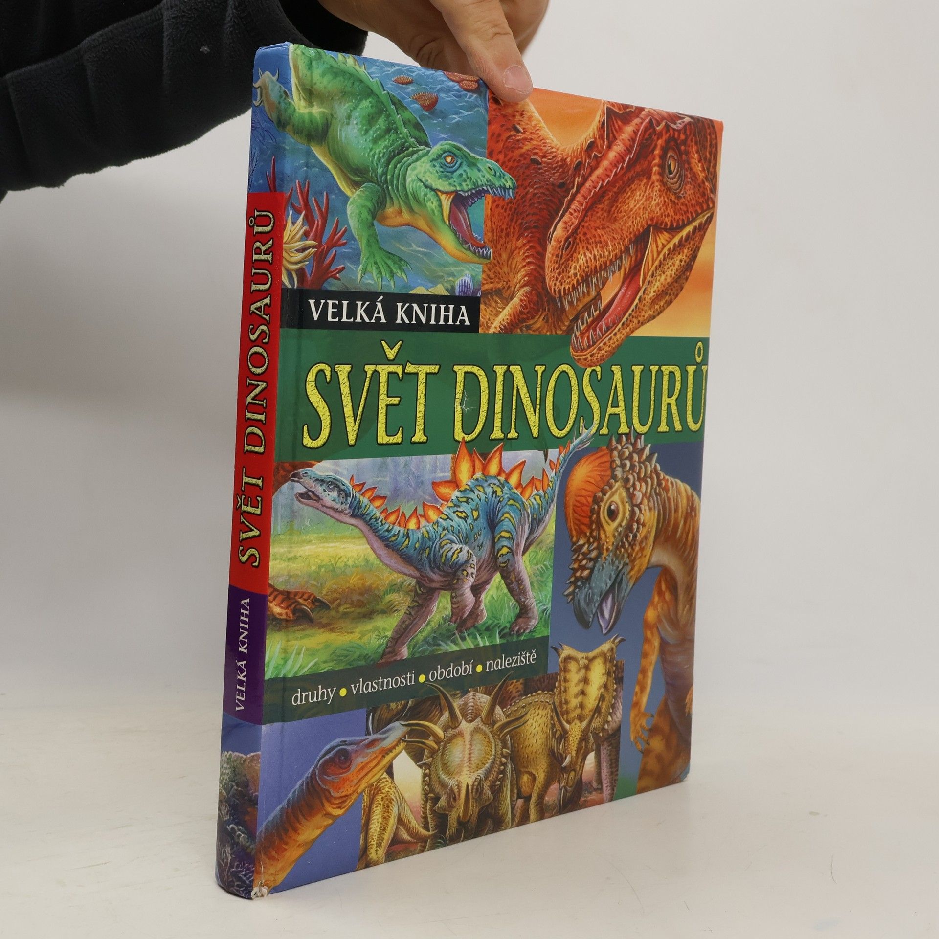 Francisco Arredondo Velká kniha Svět dinosaurů