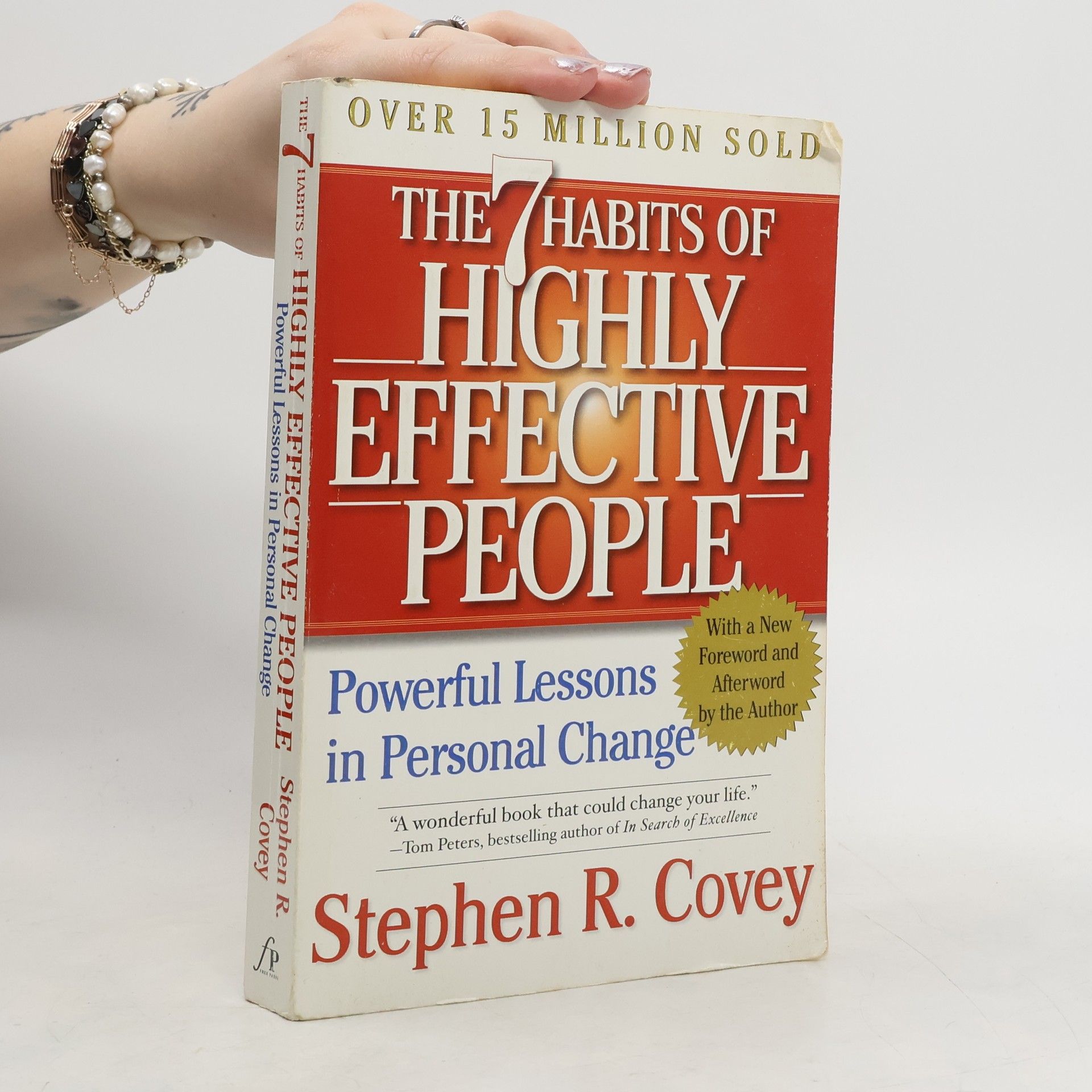 Stephen Covey The 7 habits of highly effective people: Restoring the character ethic