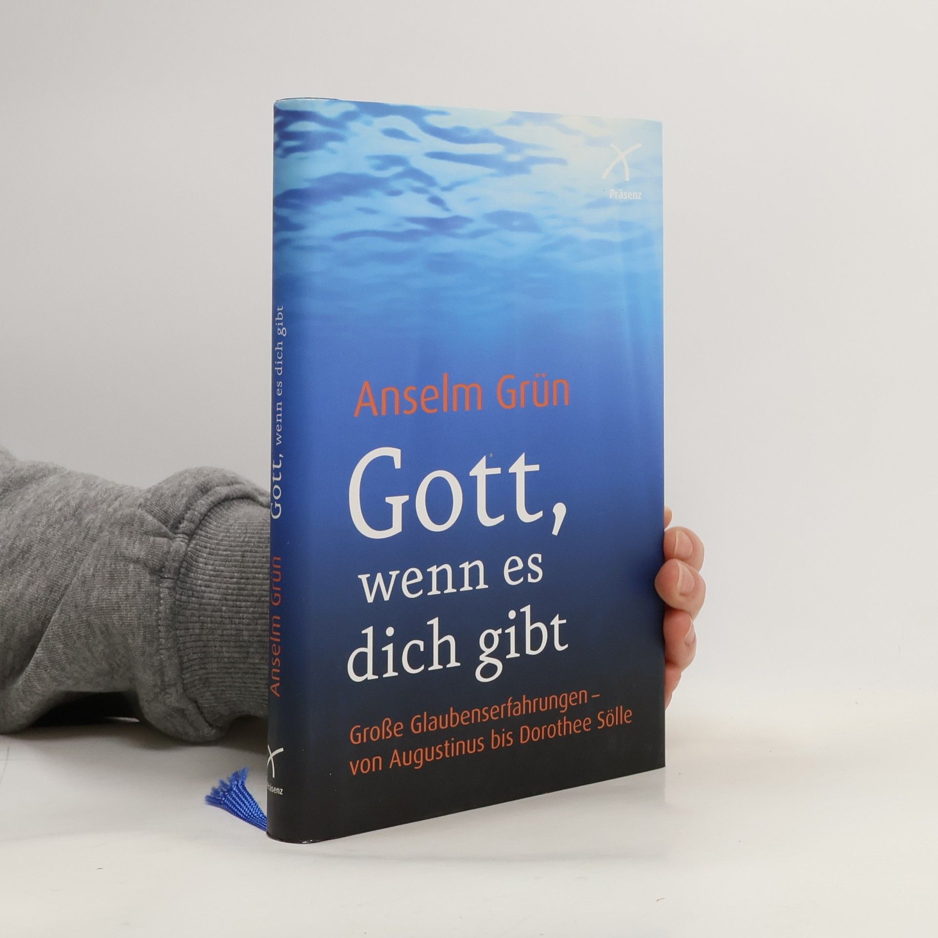 Anselm Grün Gott, wenn es dich gibt