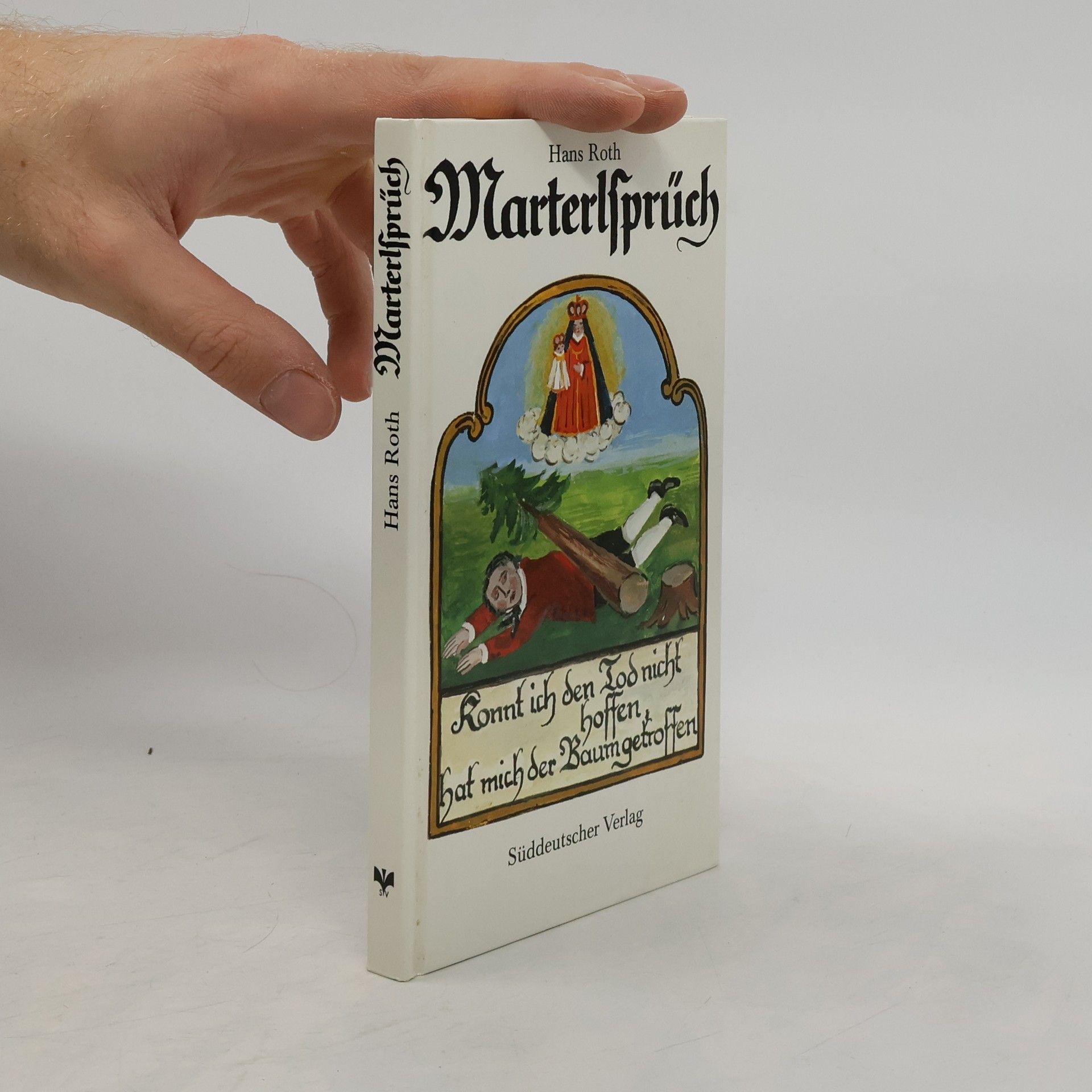 Hans Roth Marterlsprüch