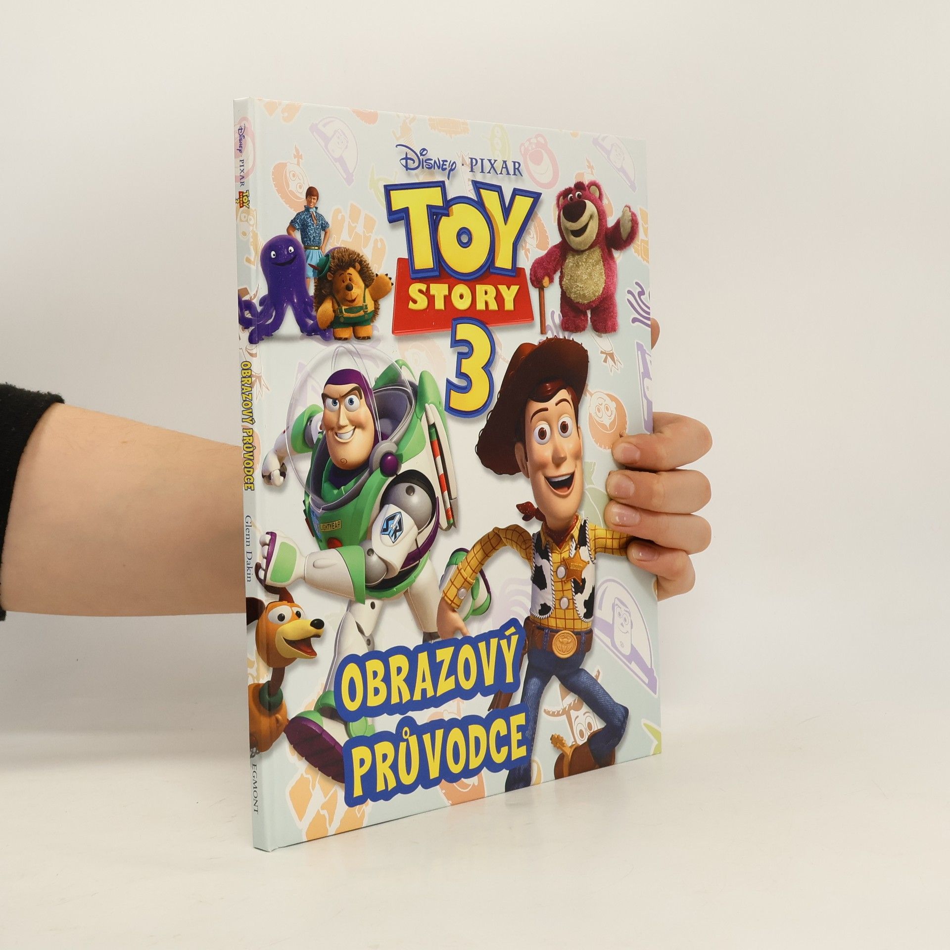 Glenn Dakin Toy story 3 : obrazový průvodce