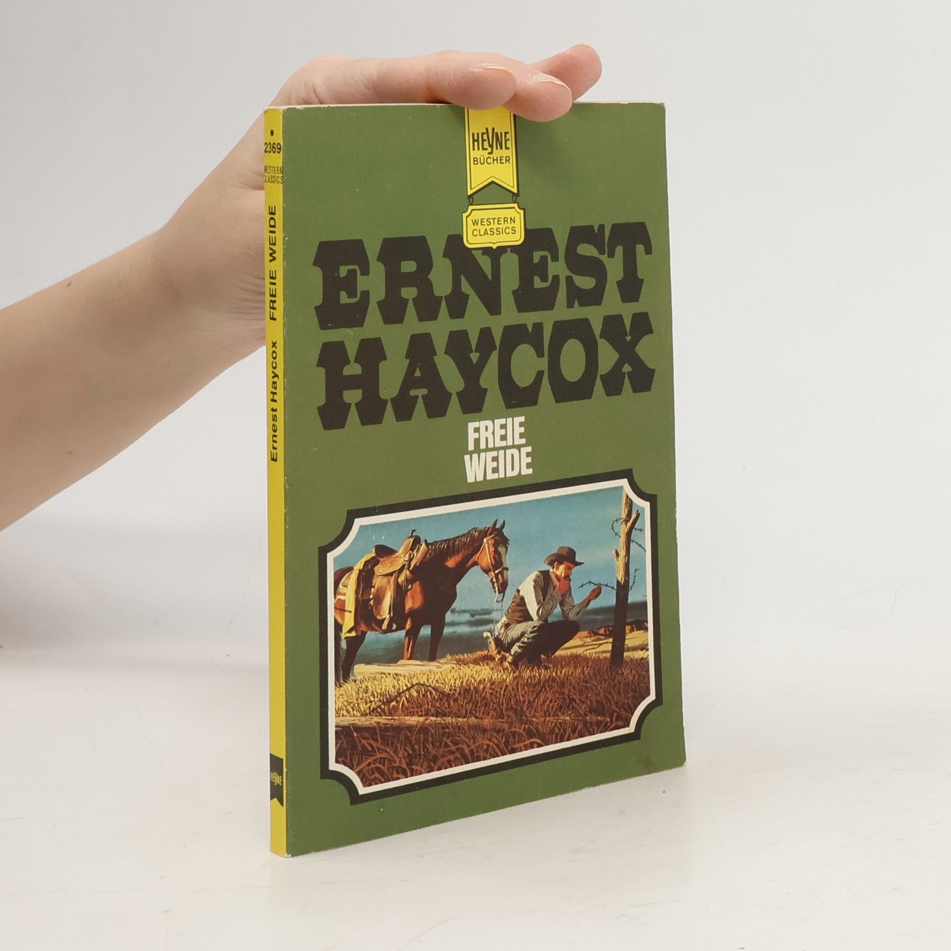 Ernest Haycox Freie Weide