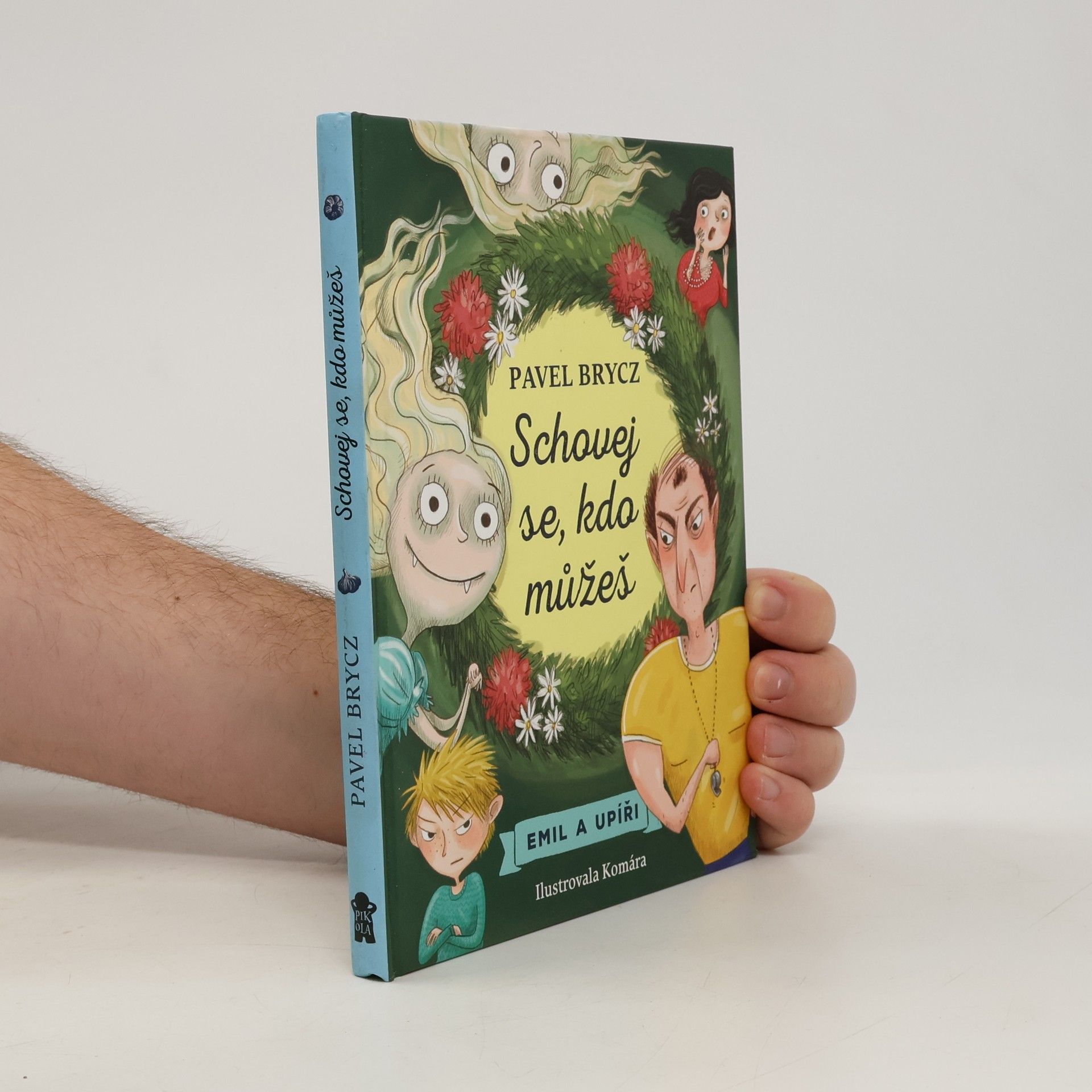 Pavel Brycz Emil a upíři. Schovej se, kdo můžeš