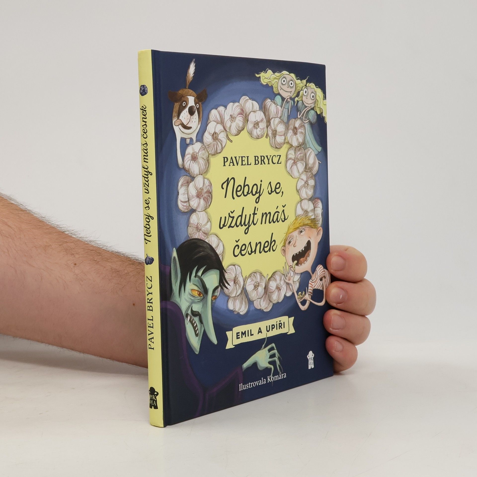 Neboj se, vždyť máš česnek