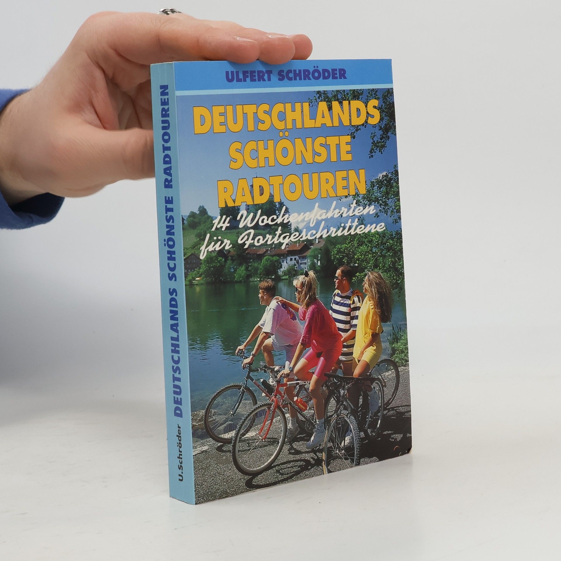 Ulfert Schröder Deutschlands schönste Radtouren