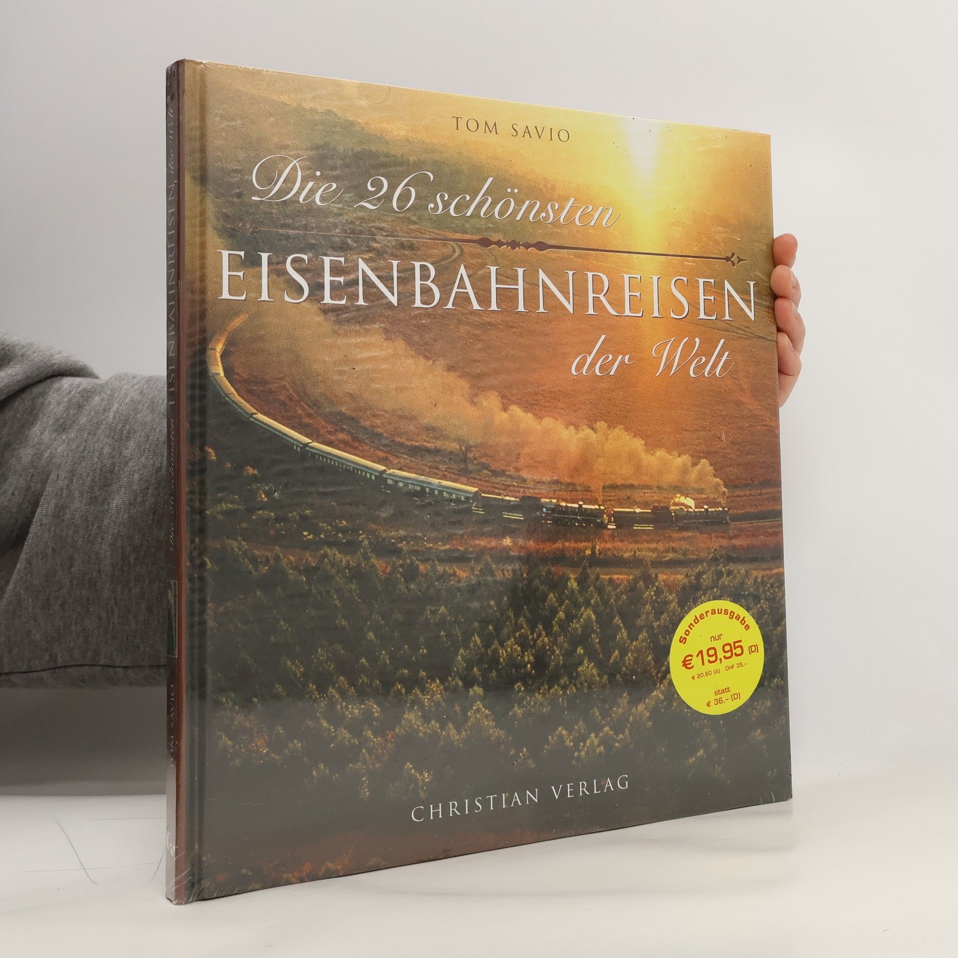 Die 26 schönsten Eisenbahnreisen der Welt