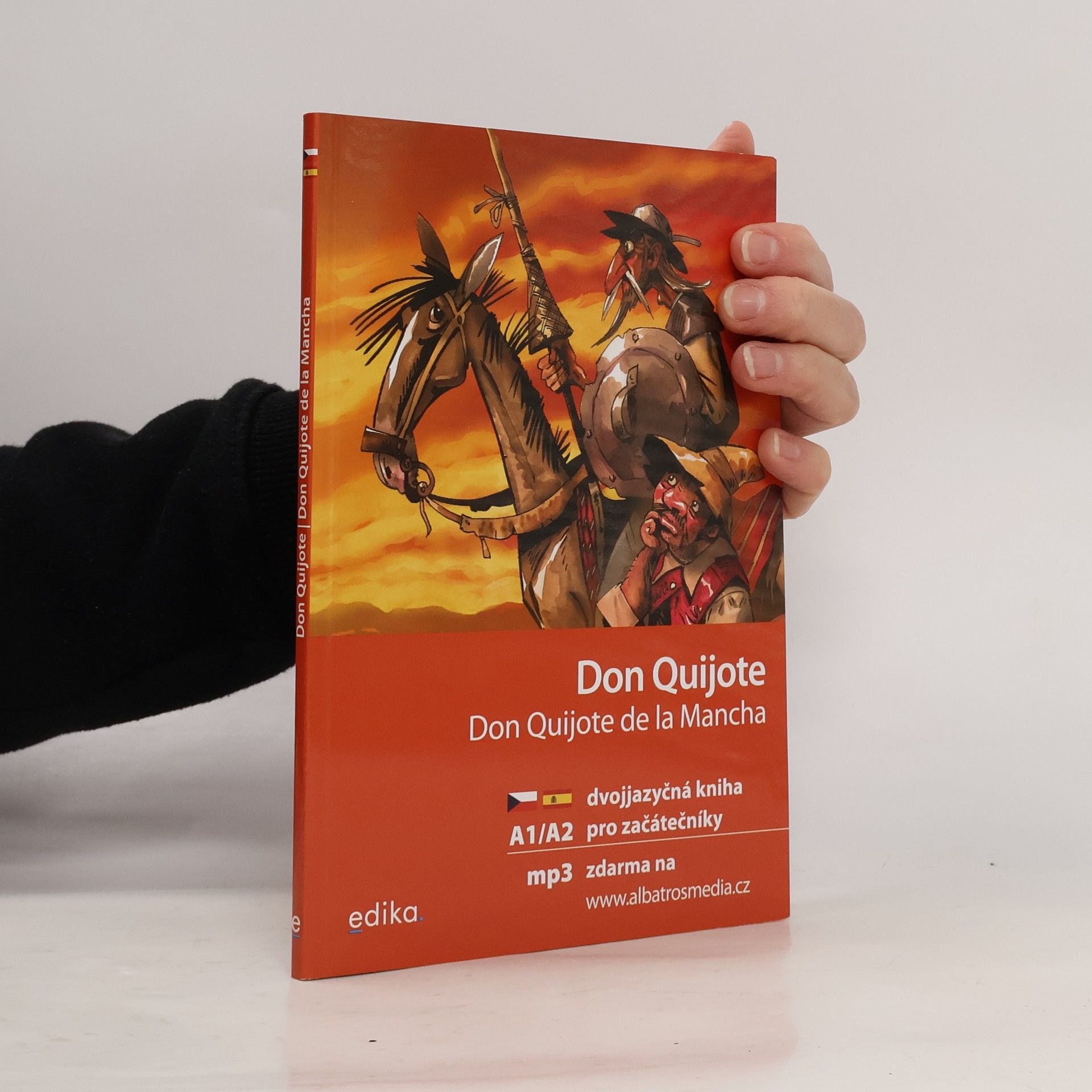 Miguel de Cervantes Saavedra Don Quijote / Don Quijote de la Mancha