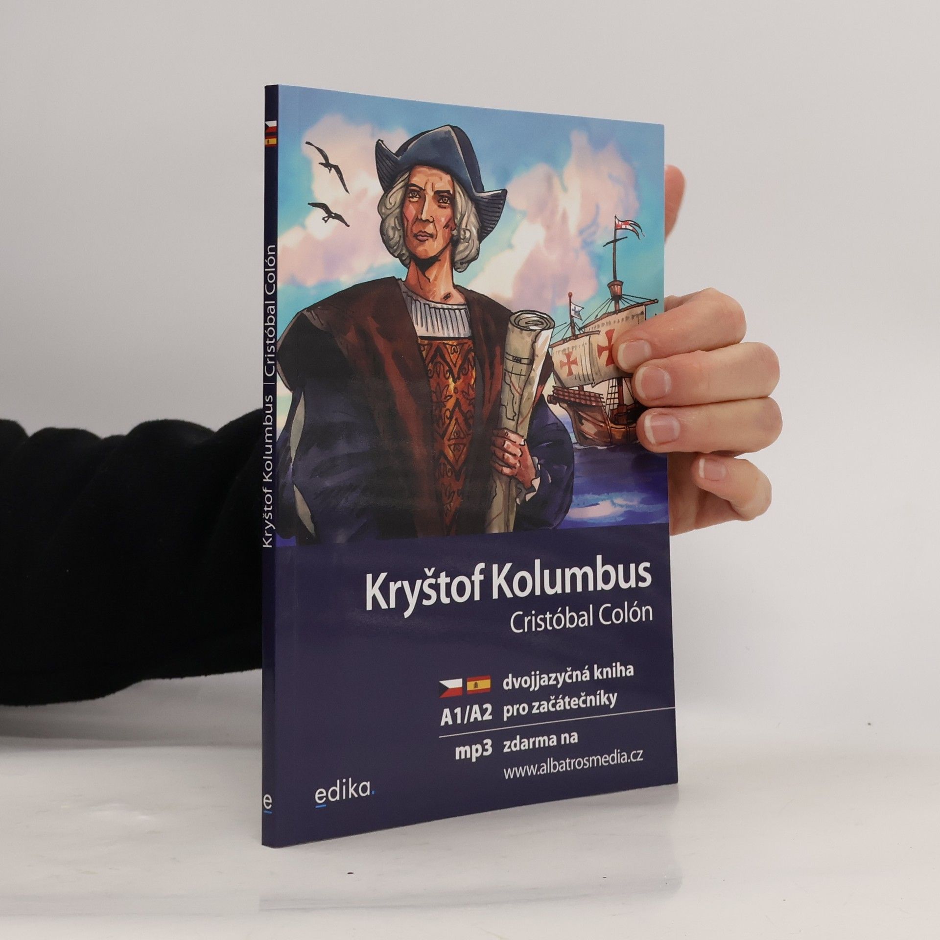 Kryštof Kolumbus. Cristóbal Colón: Dvojjazyčná kniha pro začátečníky A1/A2