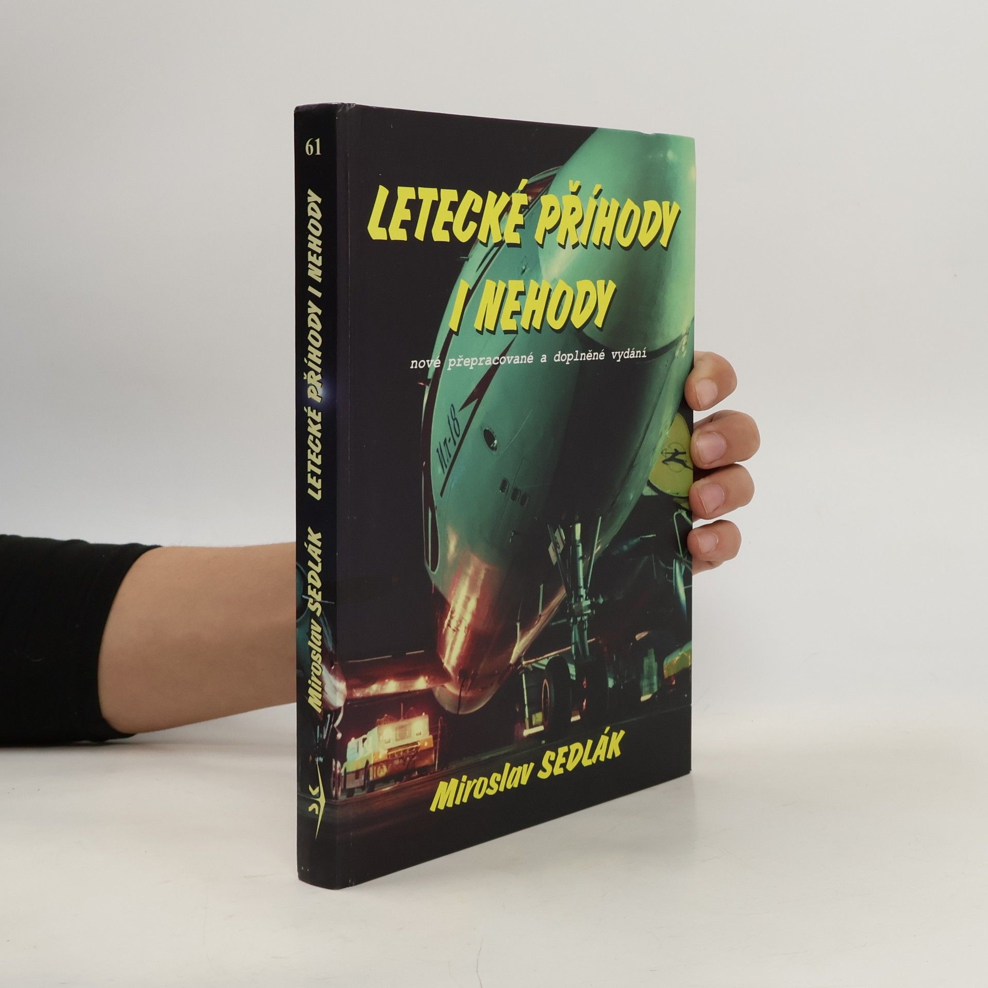 Miroslav Sedlák Letecké příhody i nehody