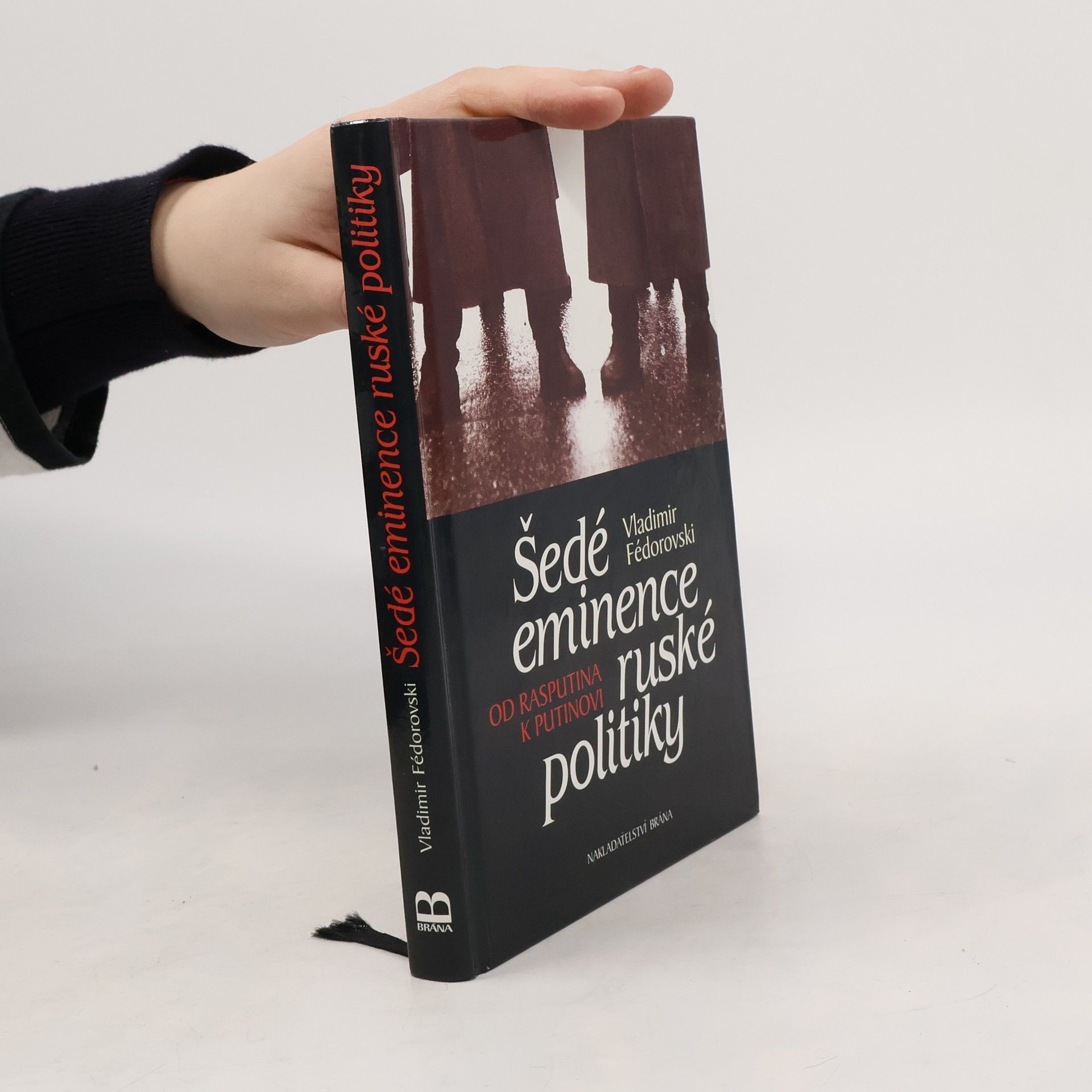 Šedé eminence ruské politiky : od Rasputina k Putinovi