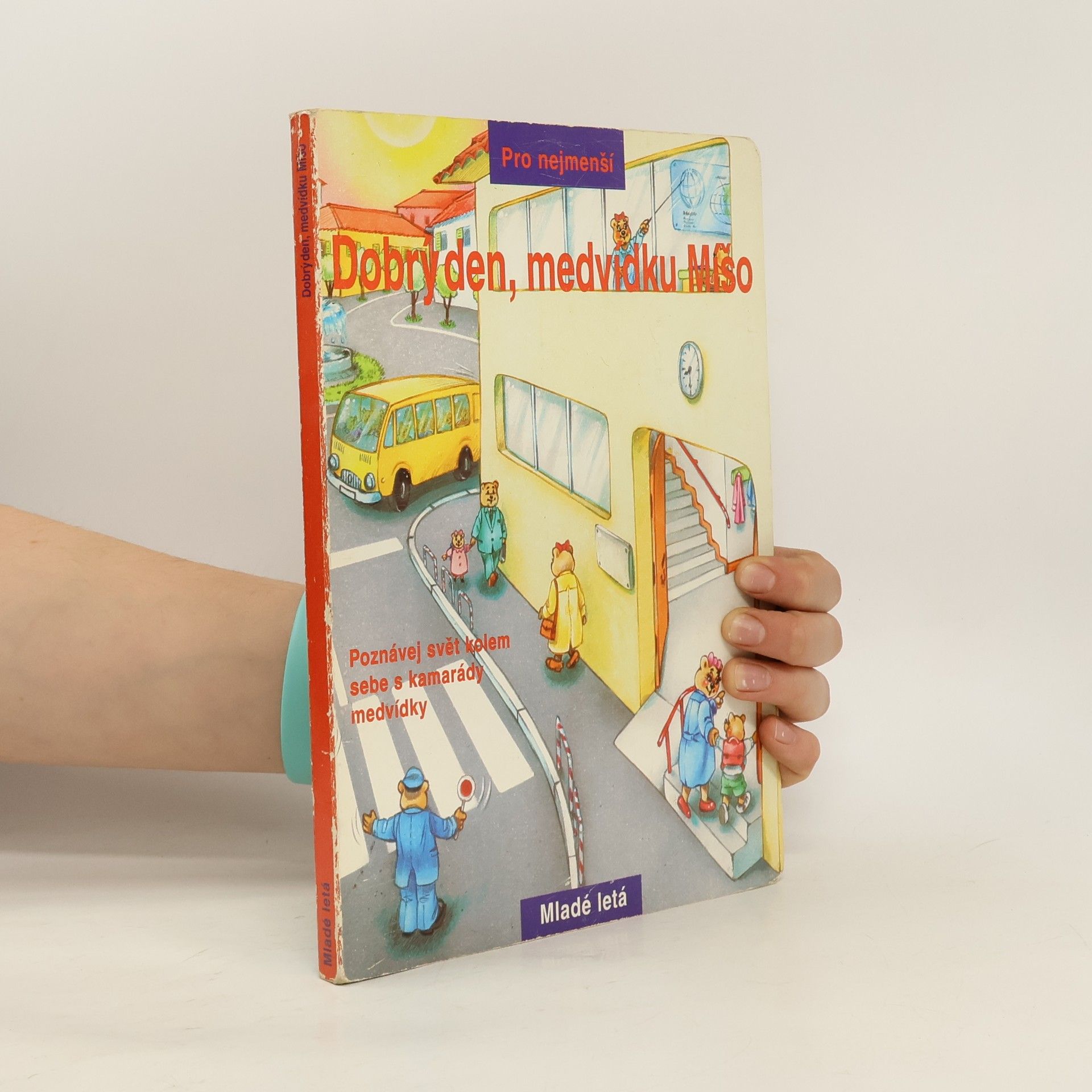 Daniela Řezníčková Dobrý den, medvídku Míšo