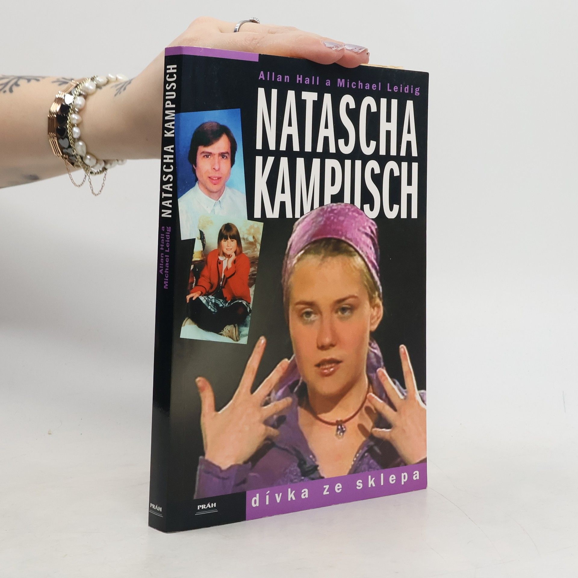 Natascha Kampusch. Dívka ze sklepa