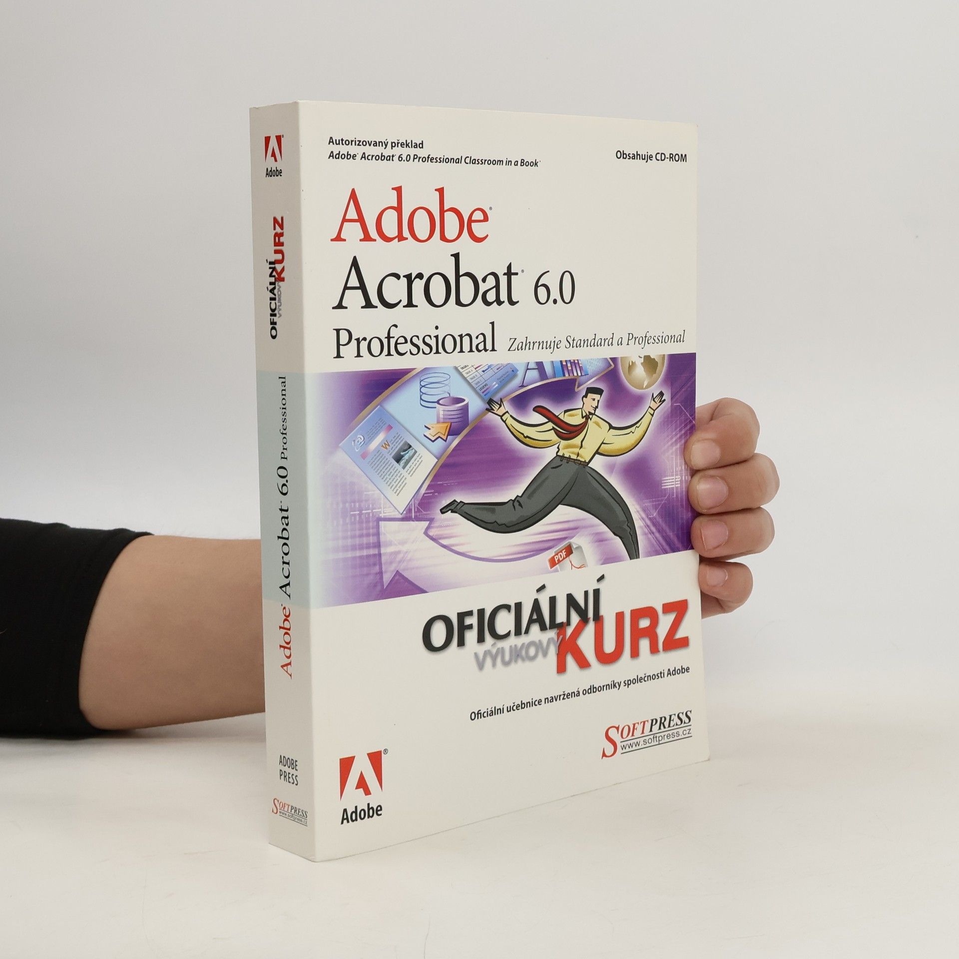 Kolektiv autorů Adobe Acrobat 6.0 Professional : oficiální výukový kurz