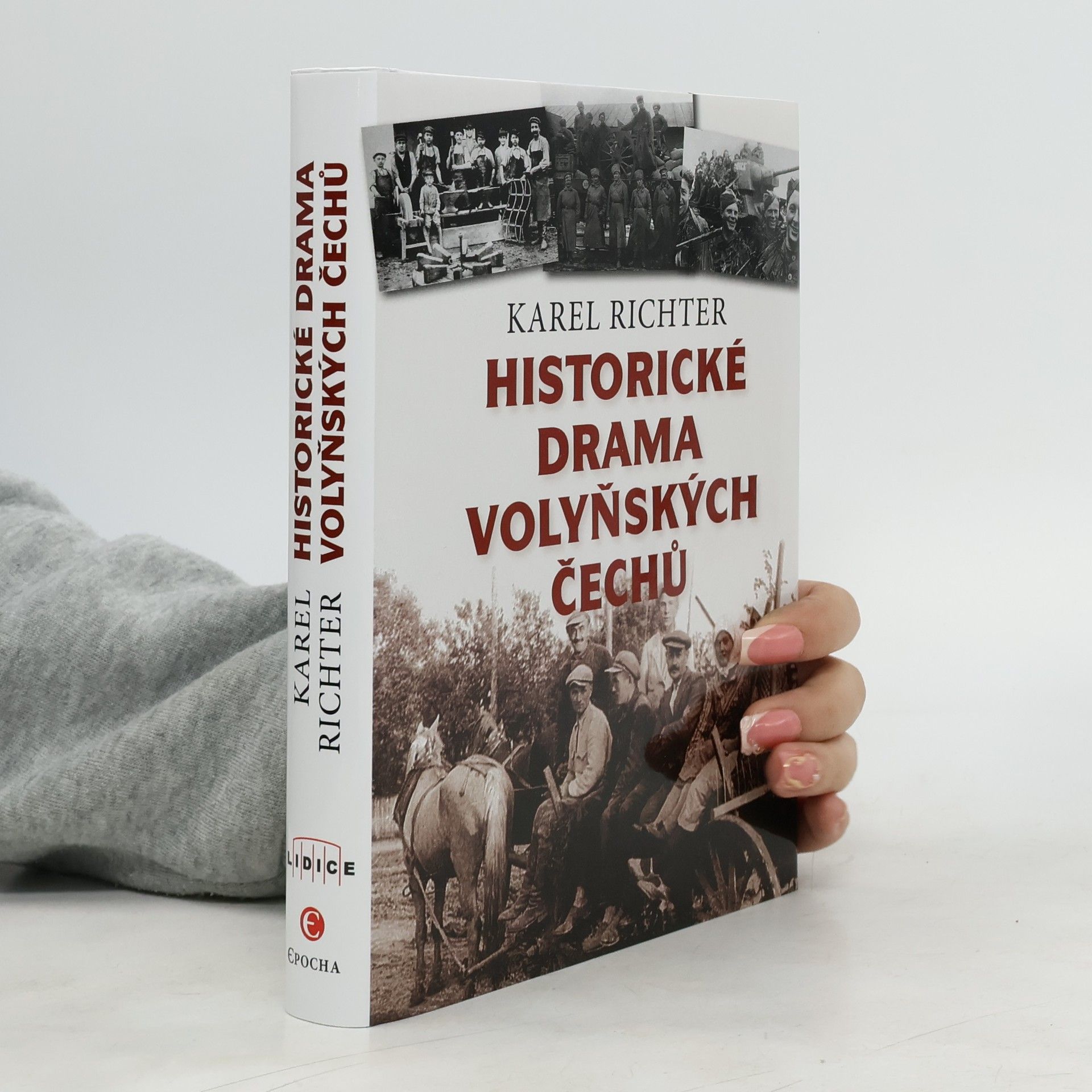 Karel Richter Historické drama volyňských Čechů
