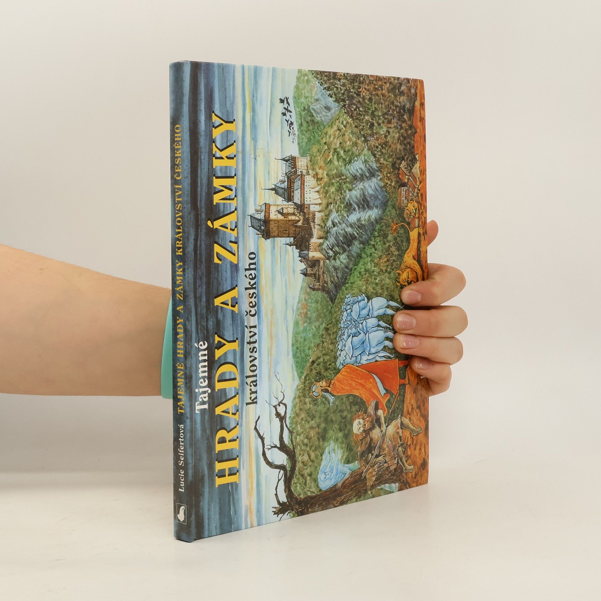 Lucie Seifertová Tajemné hrady a zámky království českého