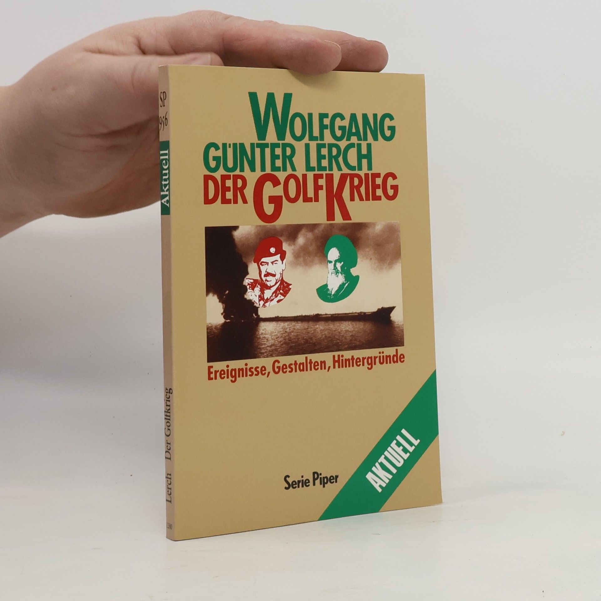 Wolfgang Günter Lerch Der Golfkrieg. Ereignisse, Gestalten, Hintergründe.