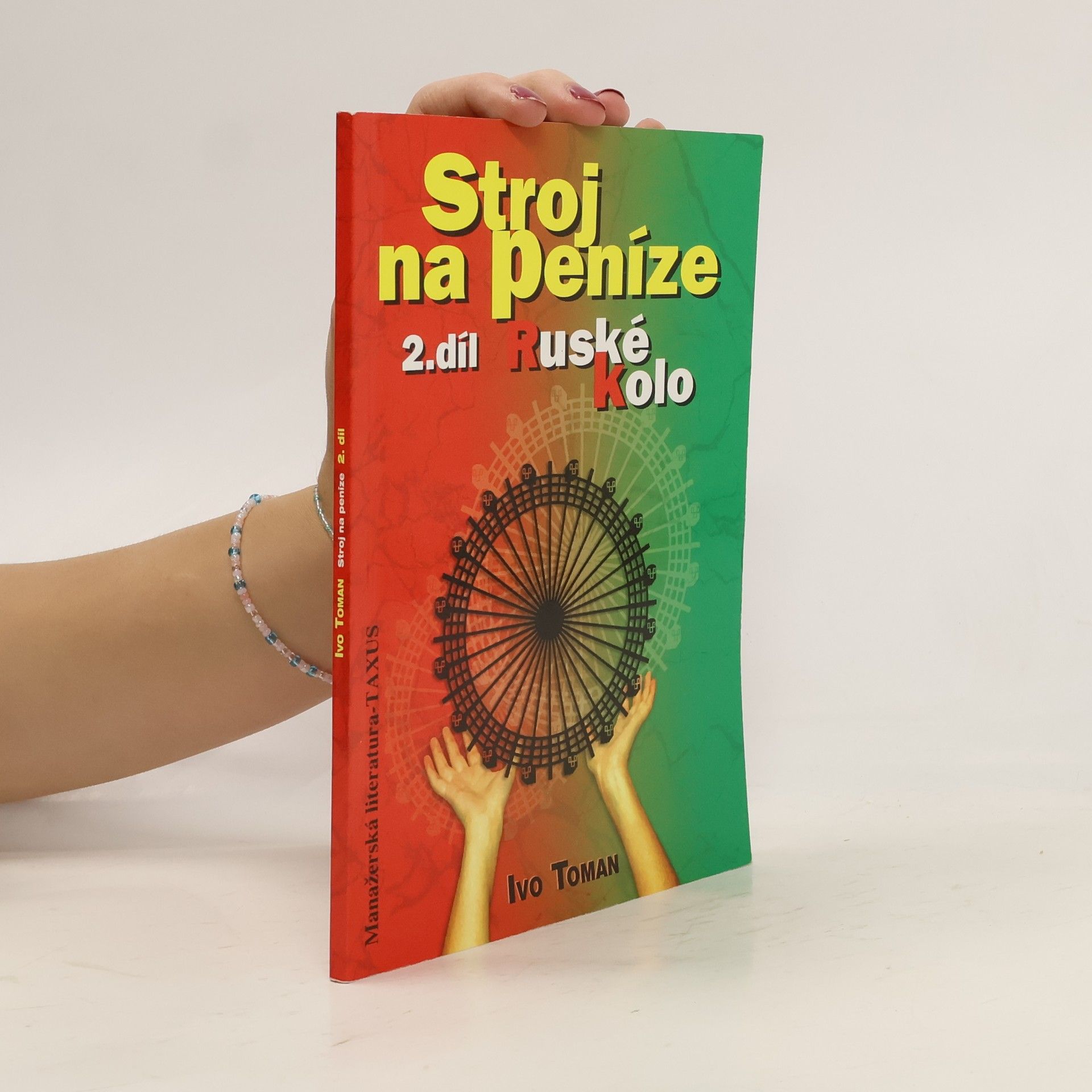 Ivo Toman Stroj na peníze. 2. díl. Ruské kolo