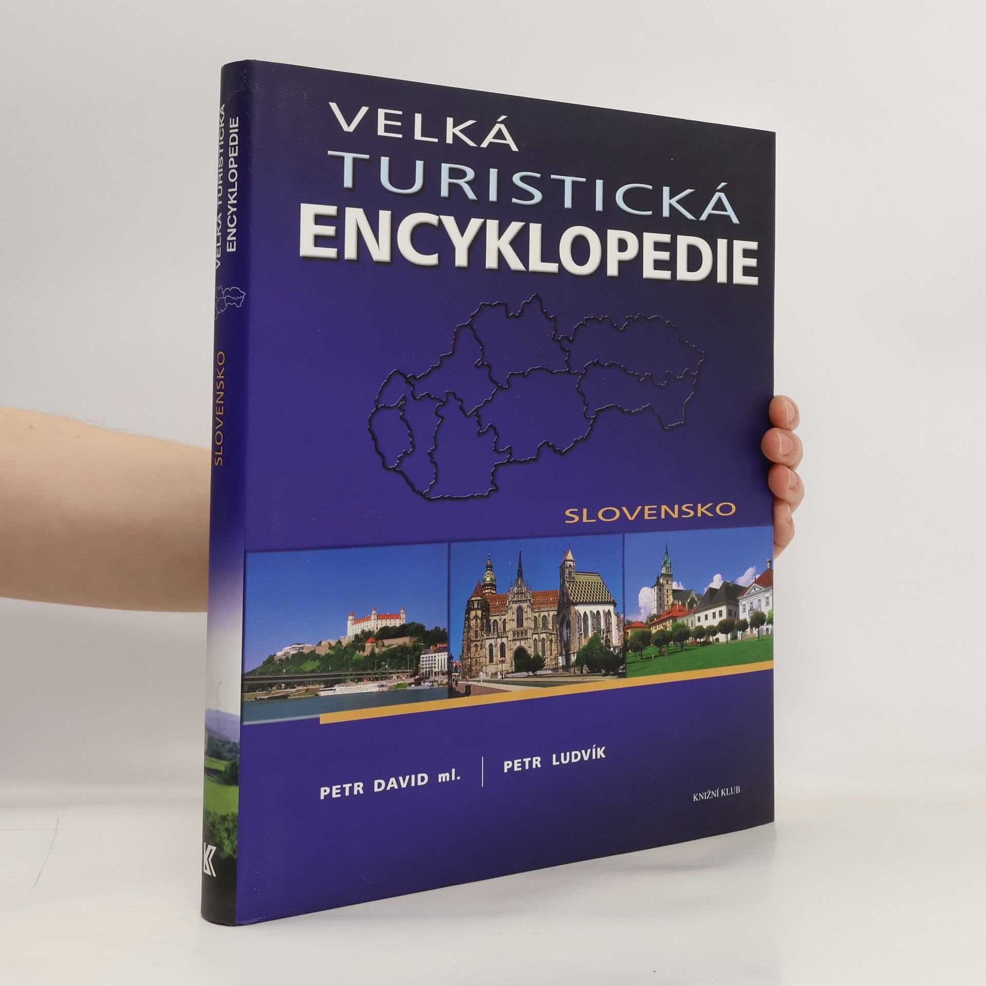 Petr David Velká turistická encyklopedie. Slovensko