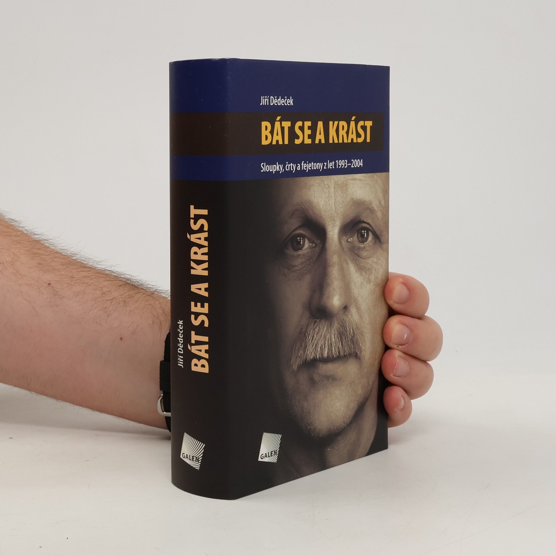 Bát se a krást: Sloupky, črty a fejetony z let 1993-2004