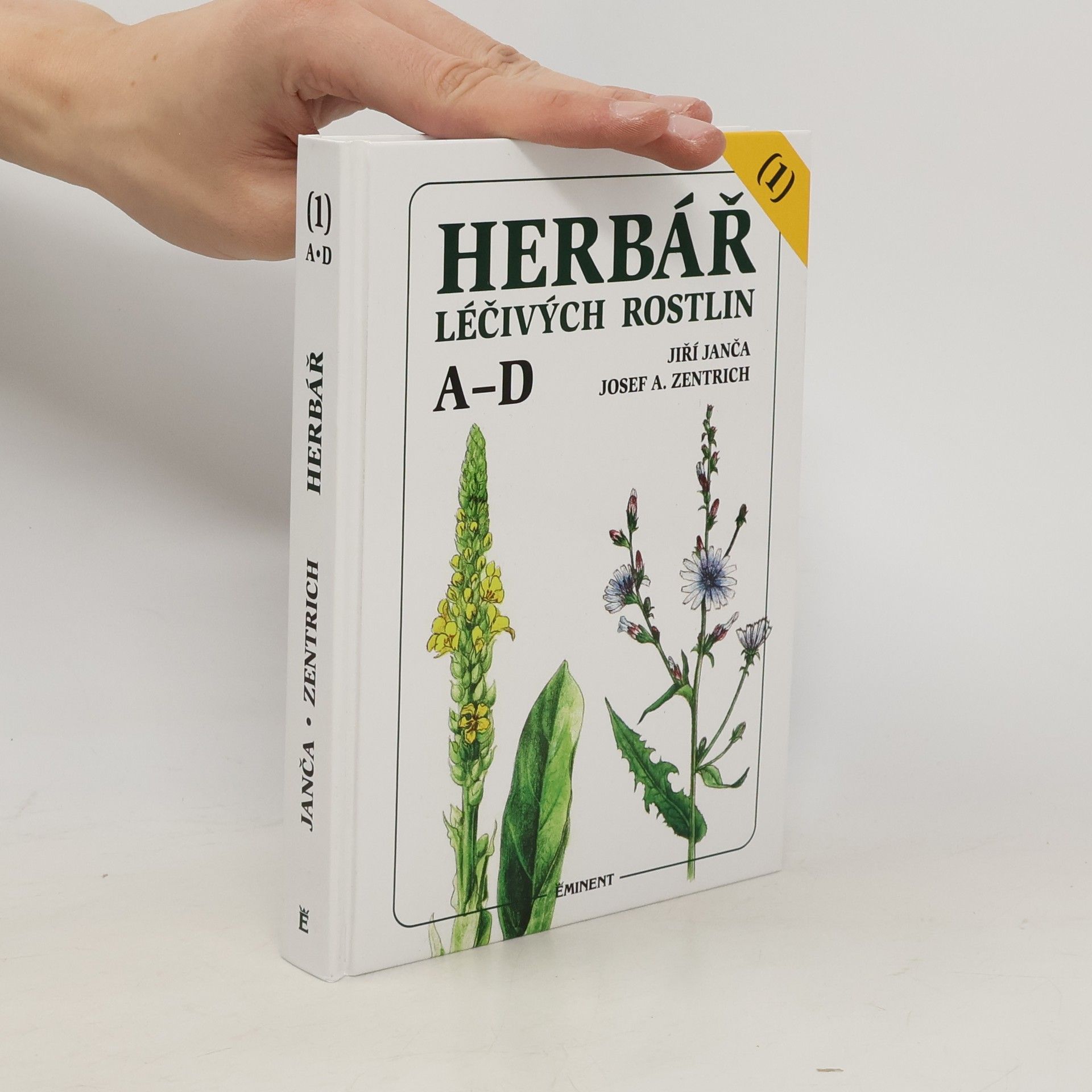 Jiří Janča Herbář léčivých rostlin. 1. díl, A-D