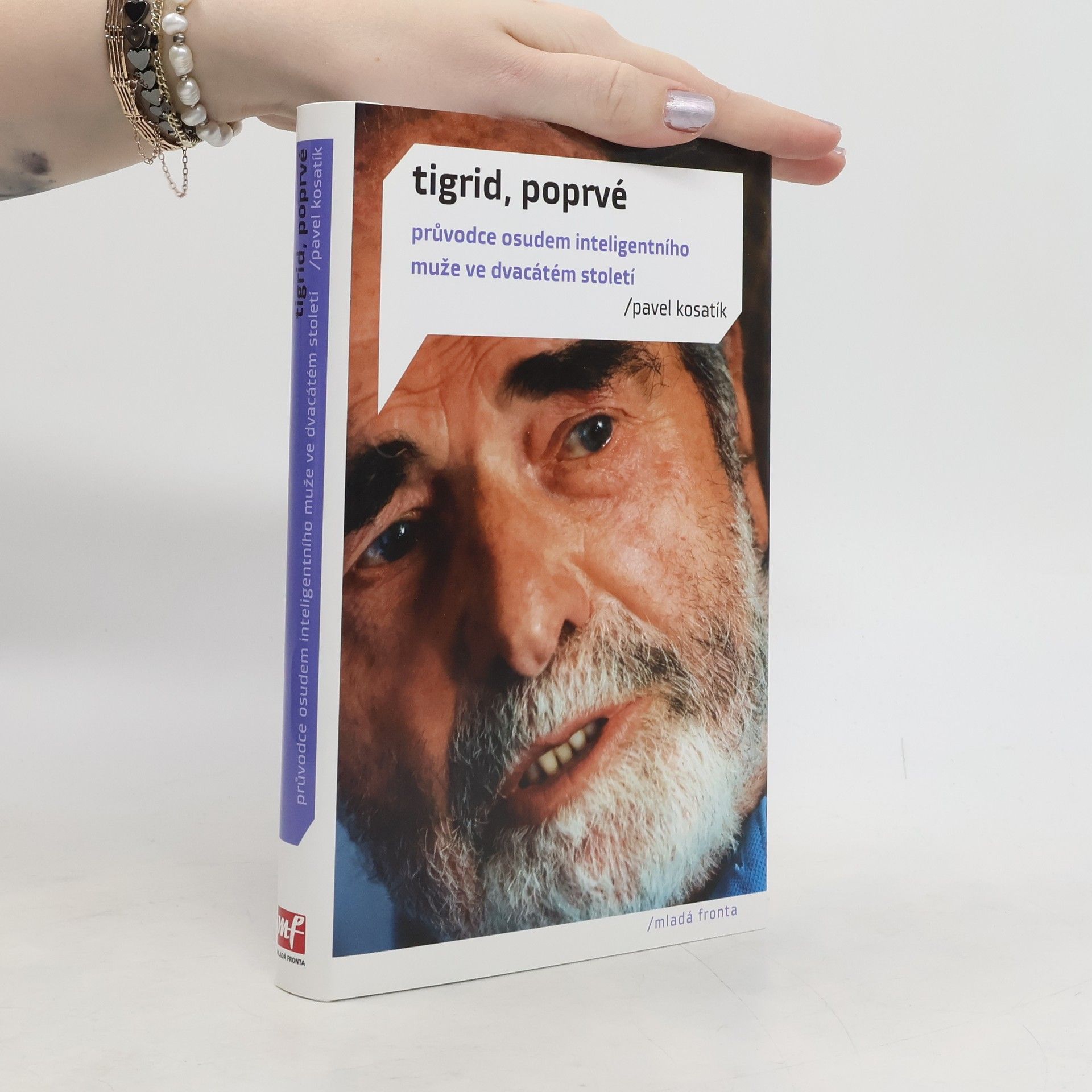 Pavel Kosatík Tigrid, poprvé. Průvodce osudem inteligentního muže ve dvacátém století