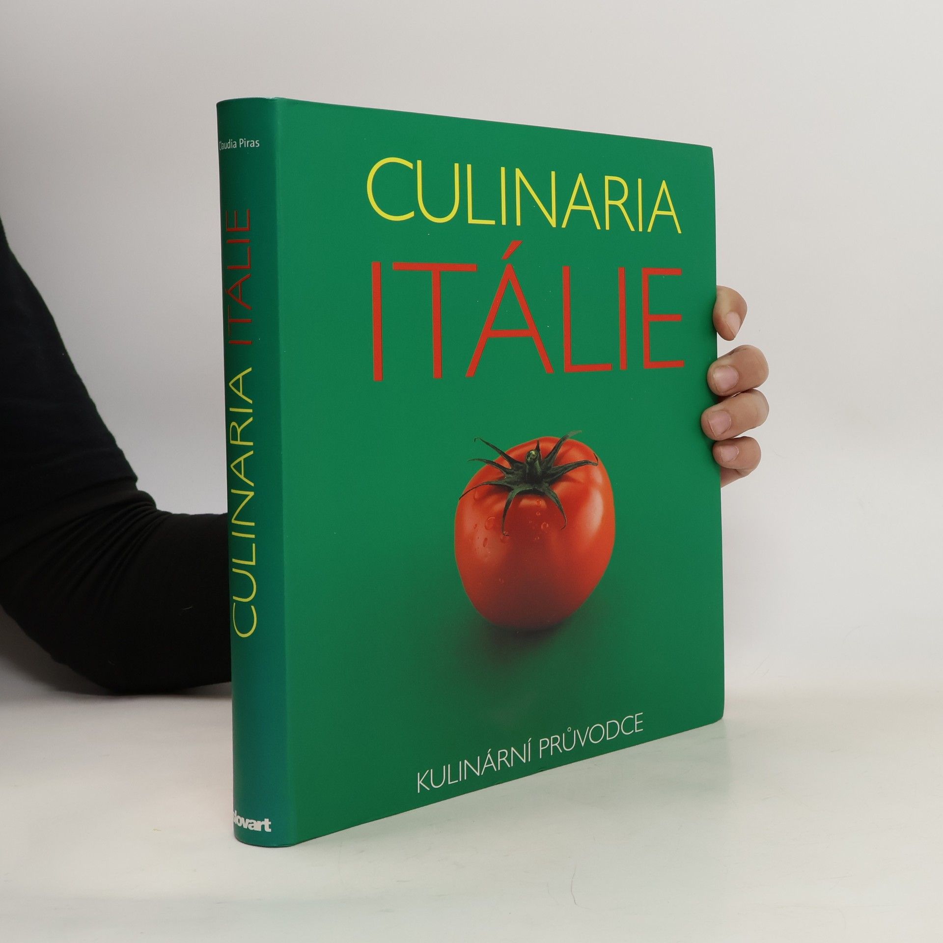 Claudia Piras Culinaria Itálie: Kulinární průvodce