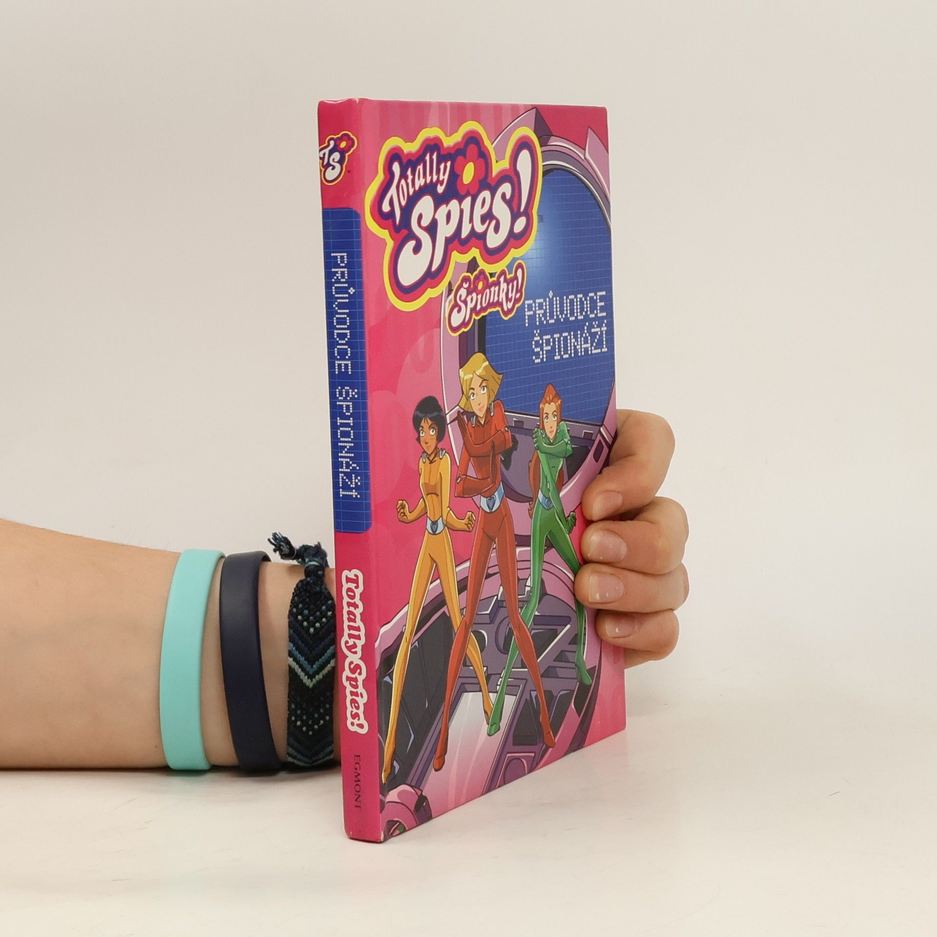 Kolektív autorov Špionky!. Průvodce špionáži Totally Spies!
