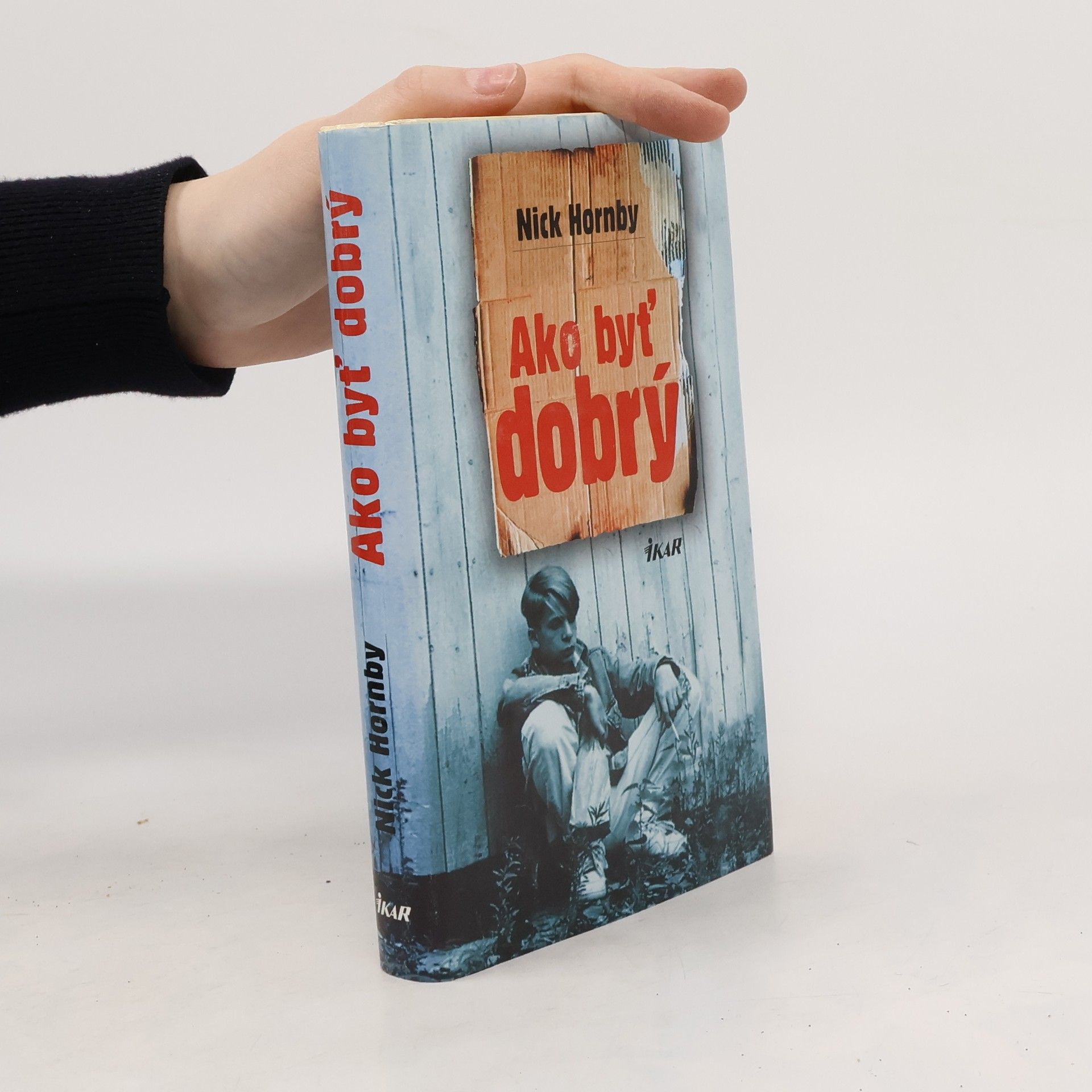 Nick Hornby Ako byť dobrý