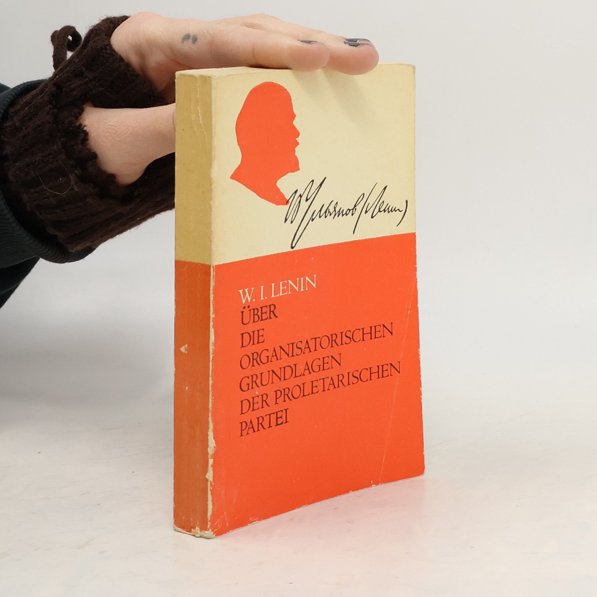 Vladimir Lenin Über die Organisatorischen Grundlagen der Proletarischen Partei