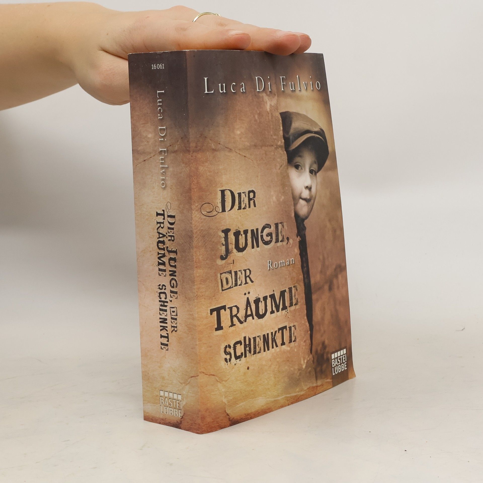 Luca Di Fulvio Der Junge, Der Traüme Schenkte