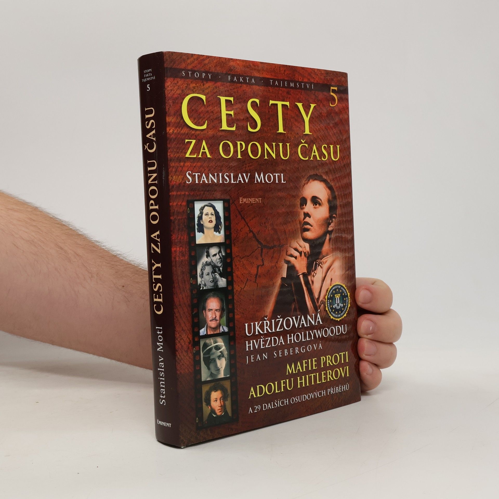 Stanislav Motl Cesty za oponu času 5. Ukřižovaná hvězda Hollywoodu Jean Sebergová