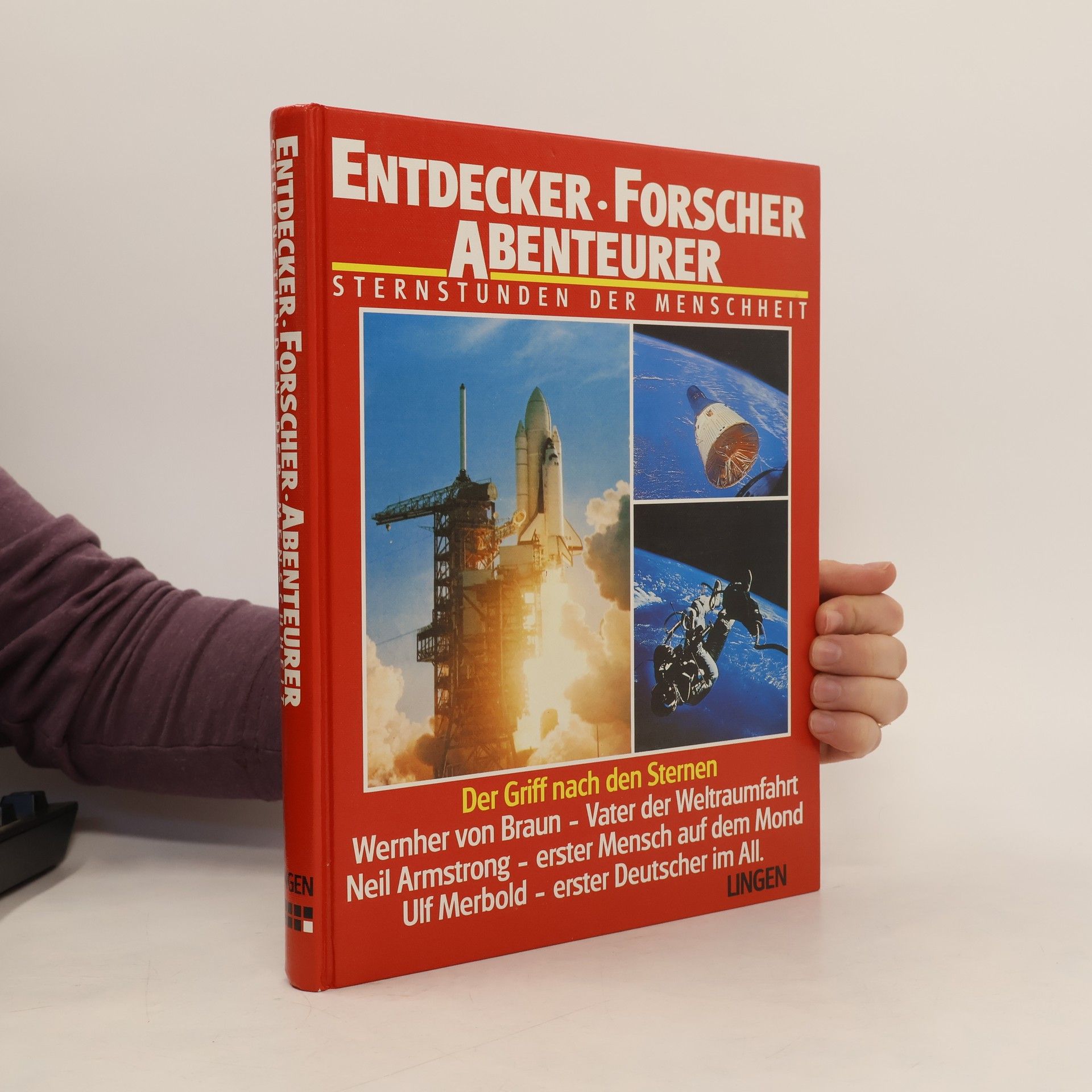 Autorenkollektiv Entdecker. Forscher. Abenteurer. Sternstunden der Menschheit