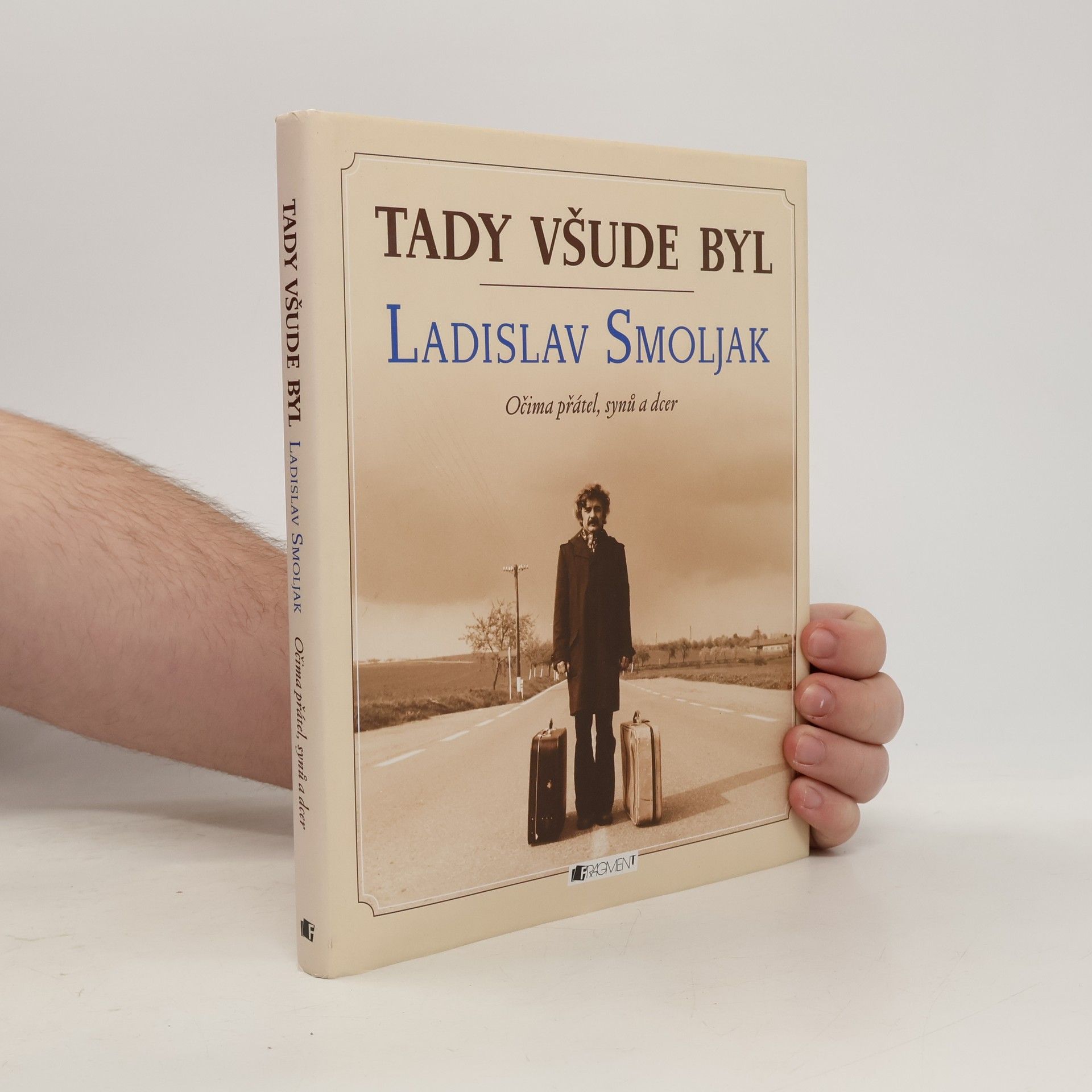 Kolektív autorov Tady všude byl Ladislav Smoljak