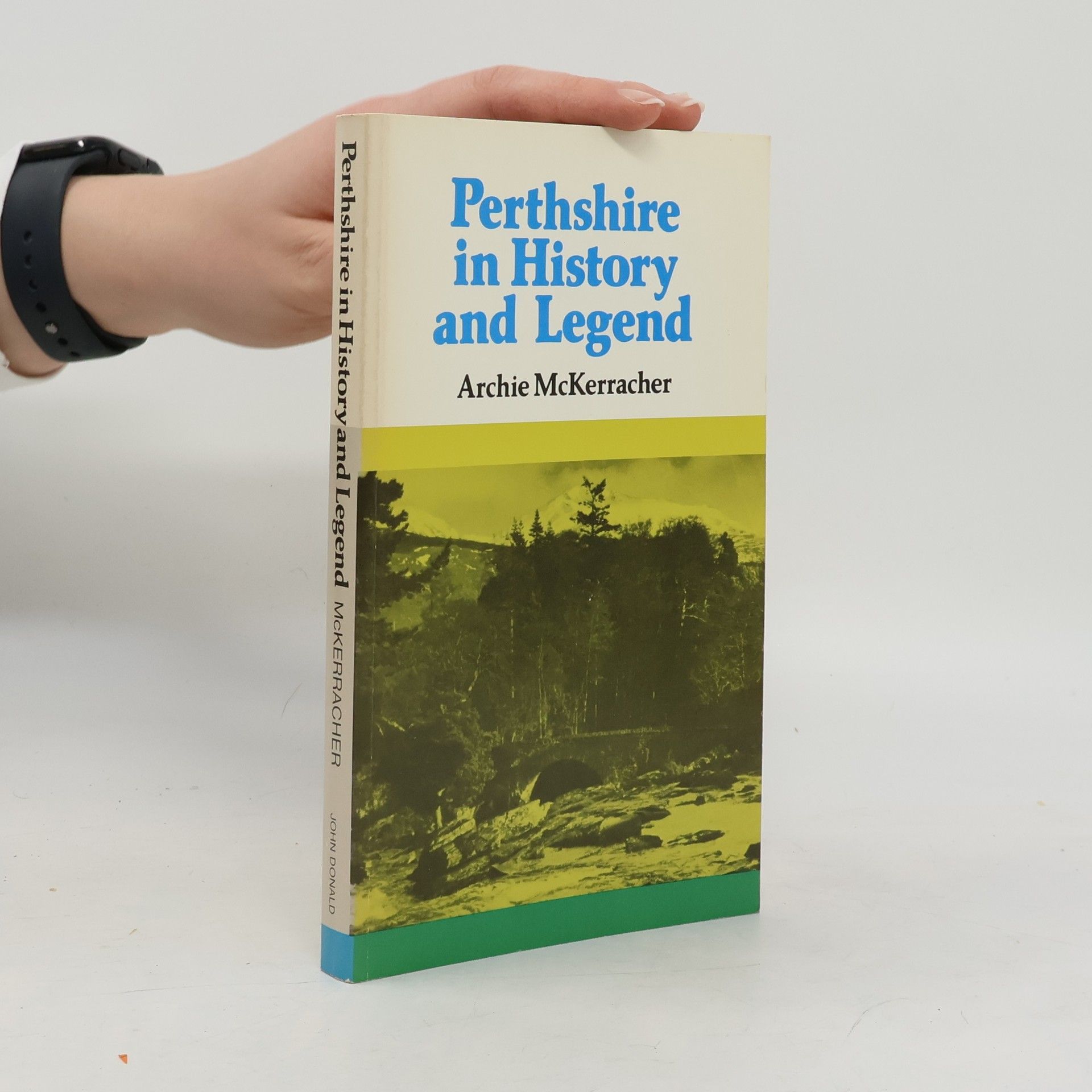 Archie McKerracher Perthshire In History And Legend