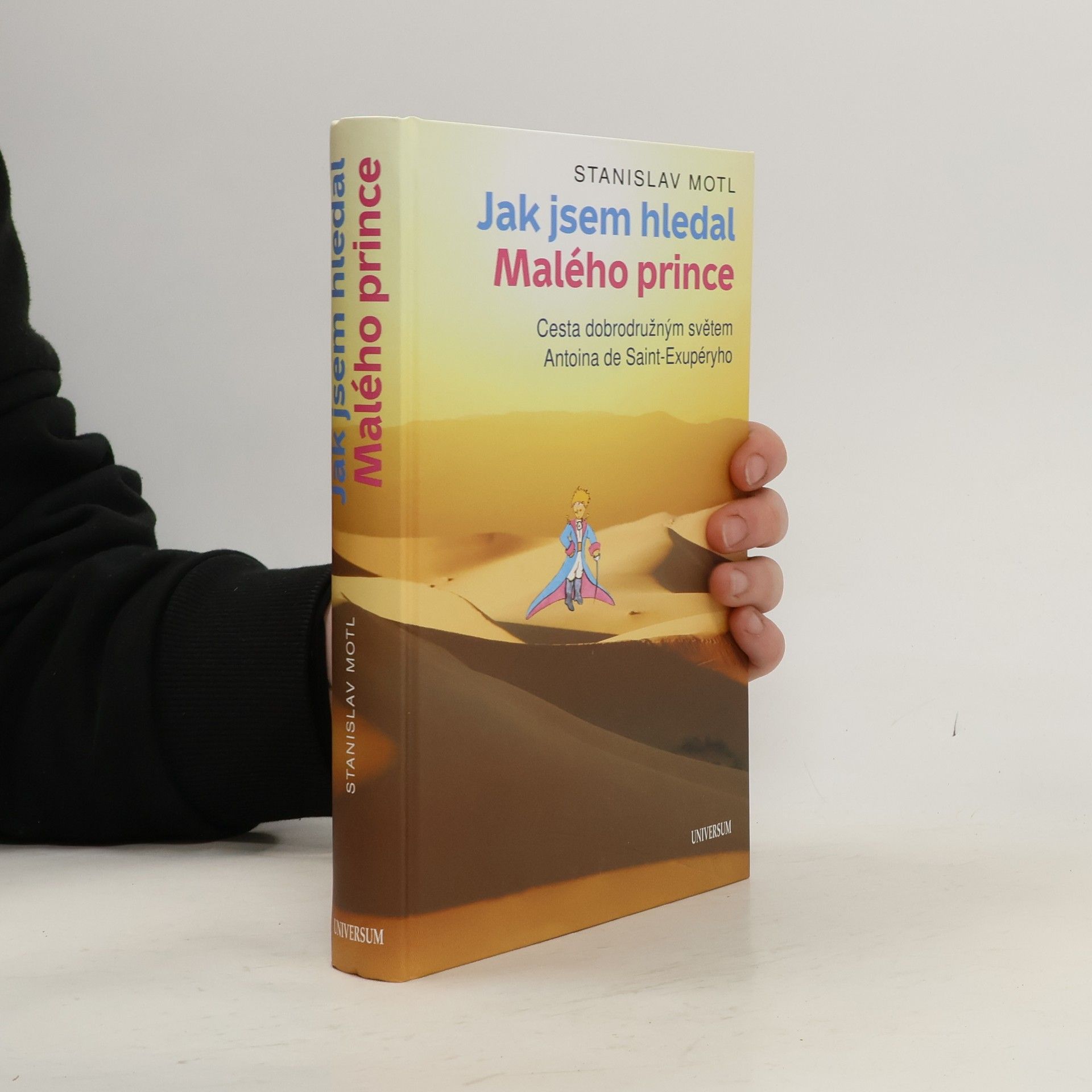 Stanislav Motl Jak jsem hledal Malého prince